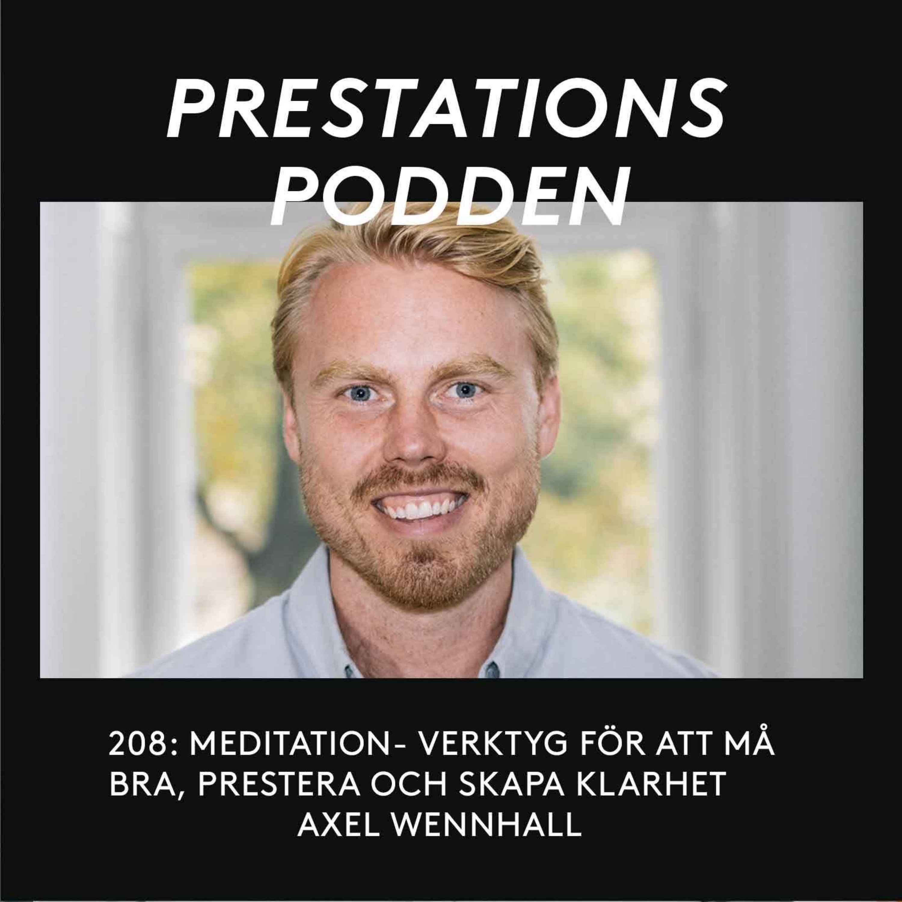 Meditation - Verktyg för att må bra, prestera och skapa klarhet - Axel Wennhall