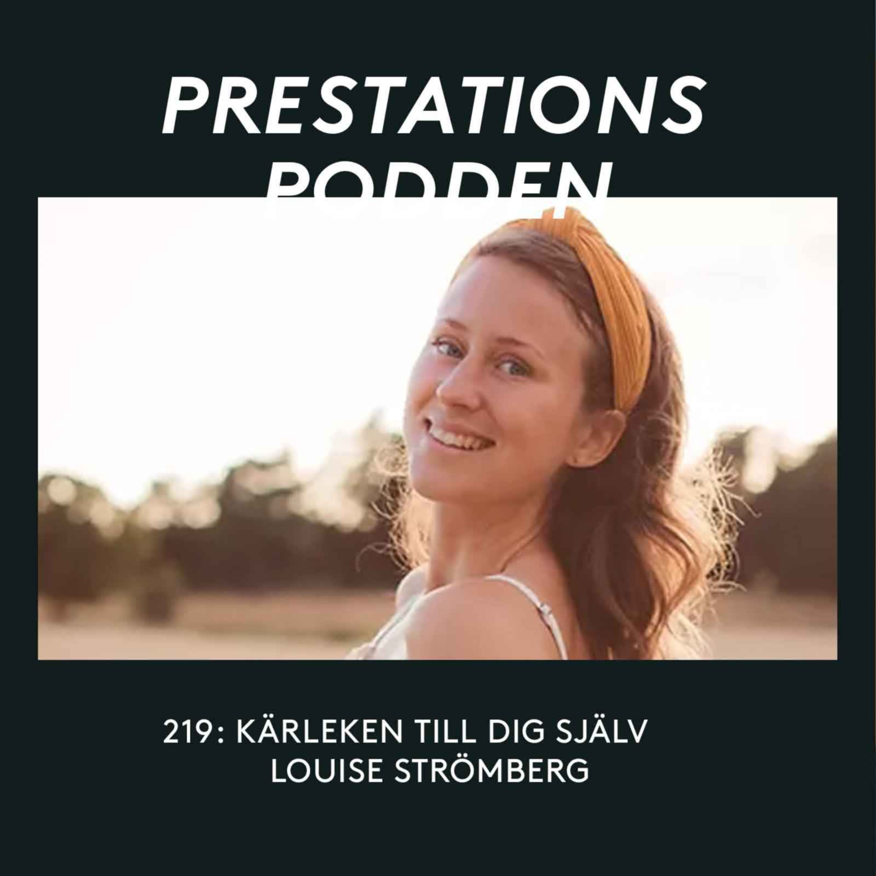 Kärleken till dig själv - Louise Strömberg episode artwork