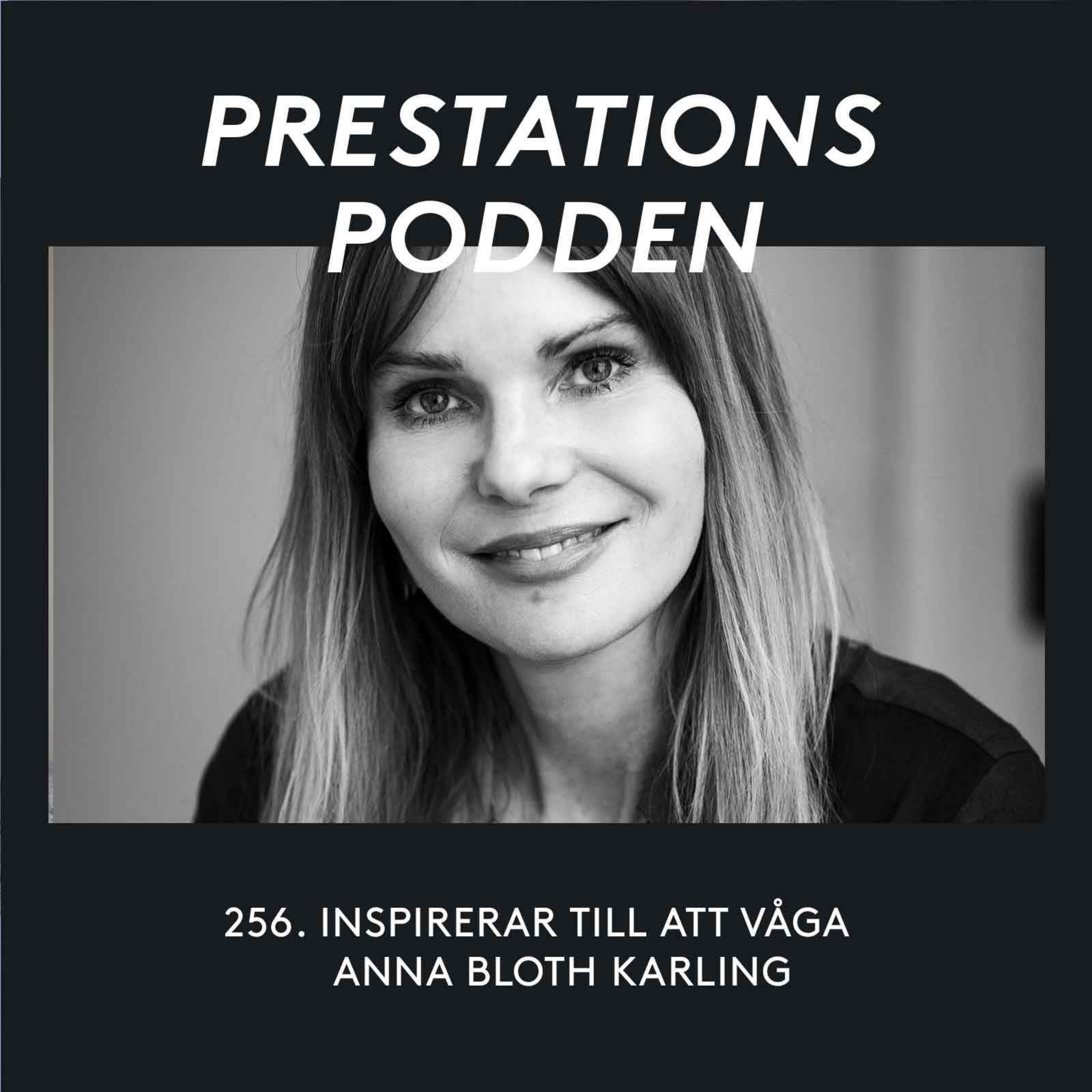 Inspirerar till att våga - Anna Bloth Karling episode artwork