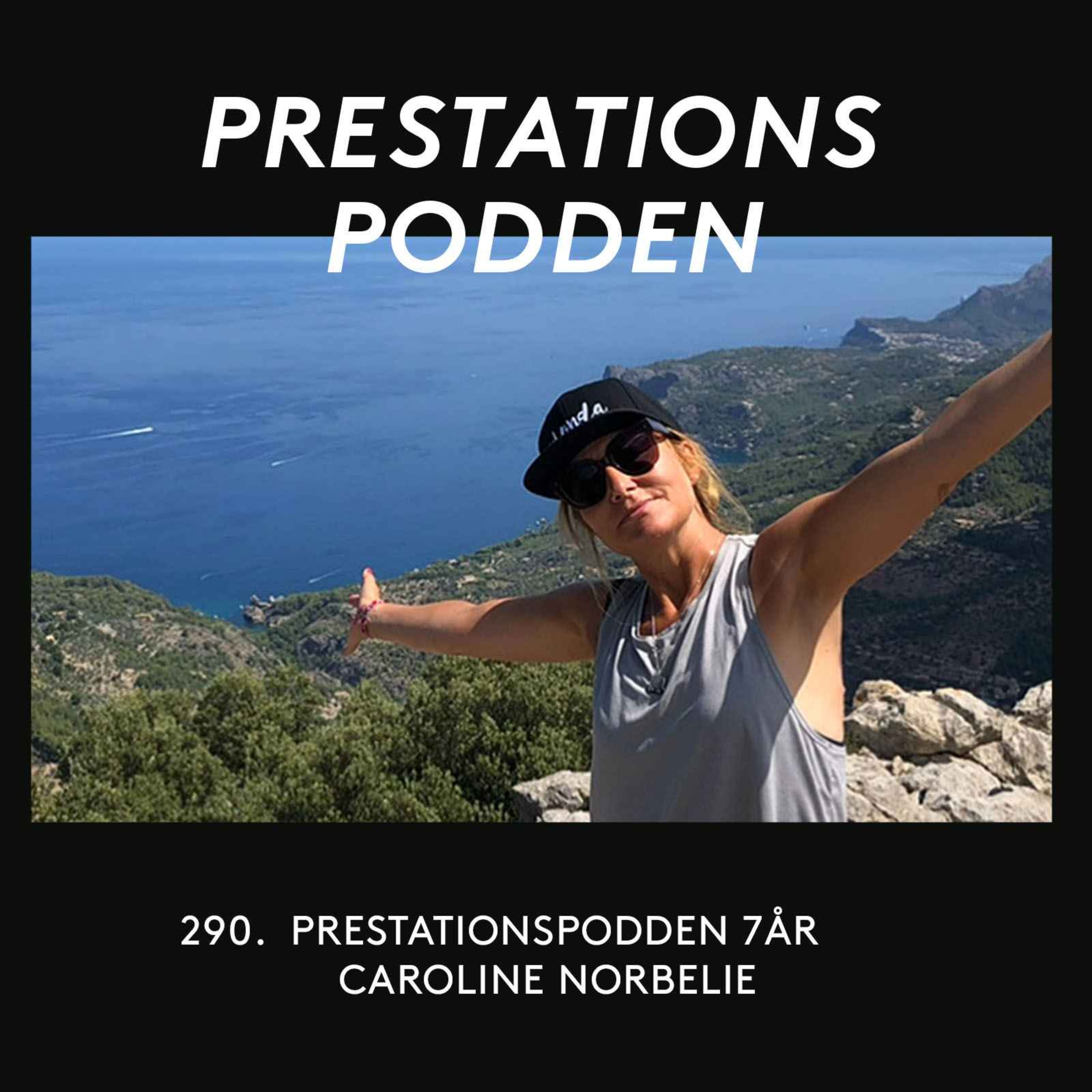 cover art for Prestationspodden 7 år - Caroline Norbelie