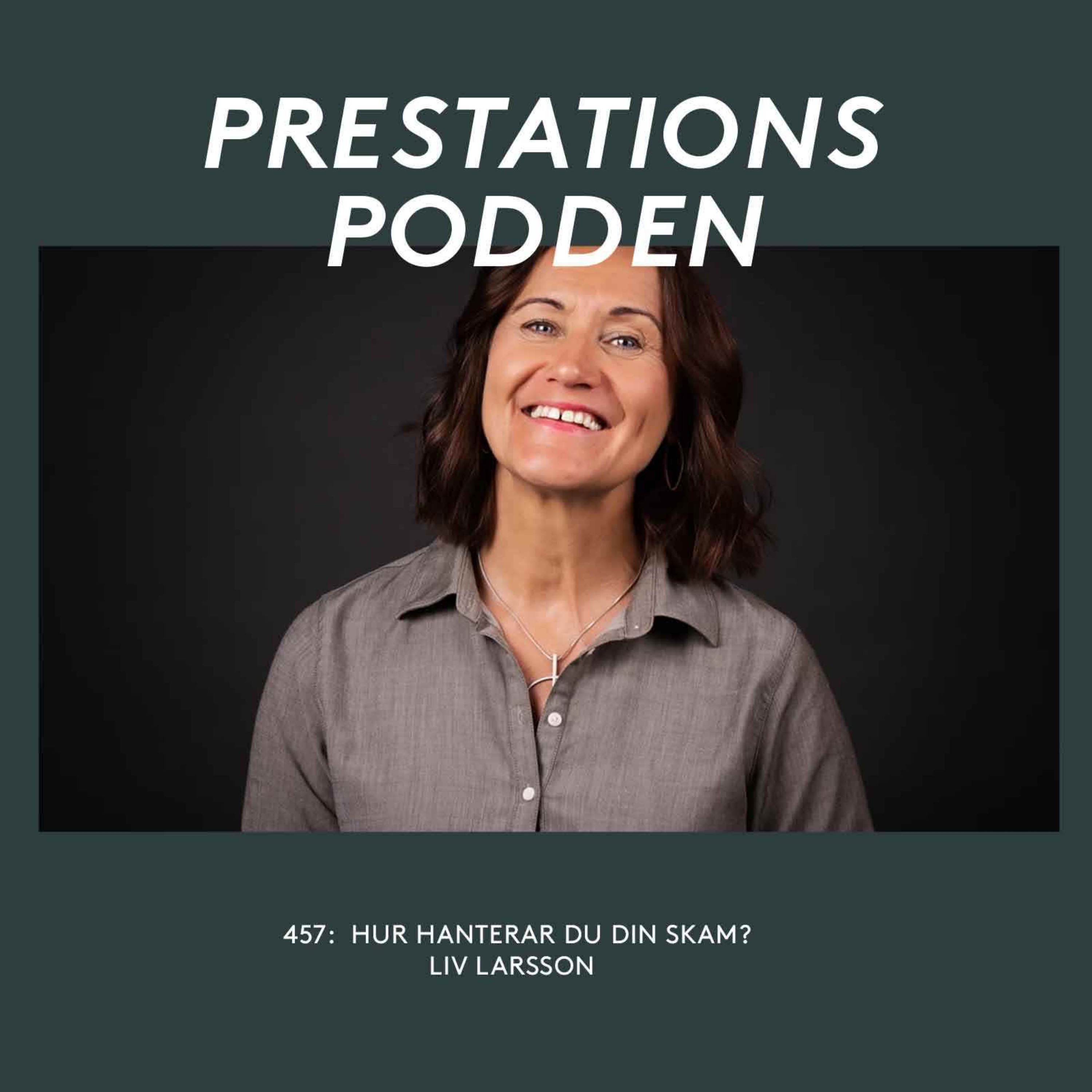 Hur hanterar du din skam? - Liv Larsson episode artwork