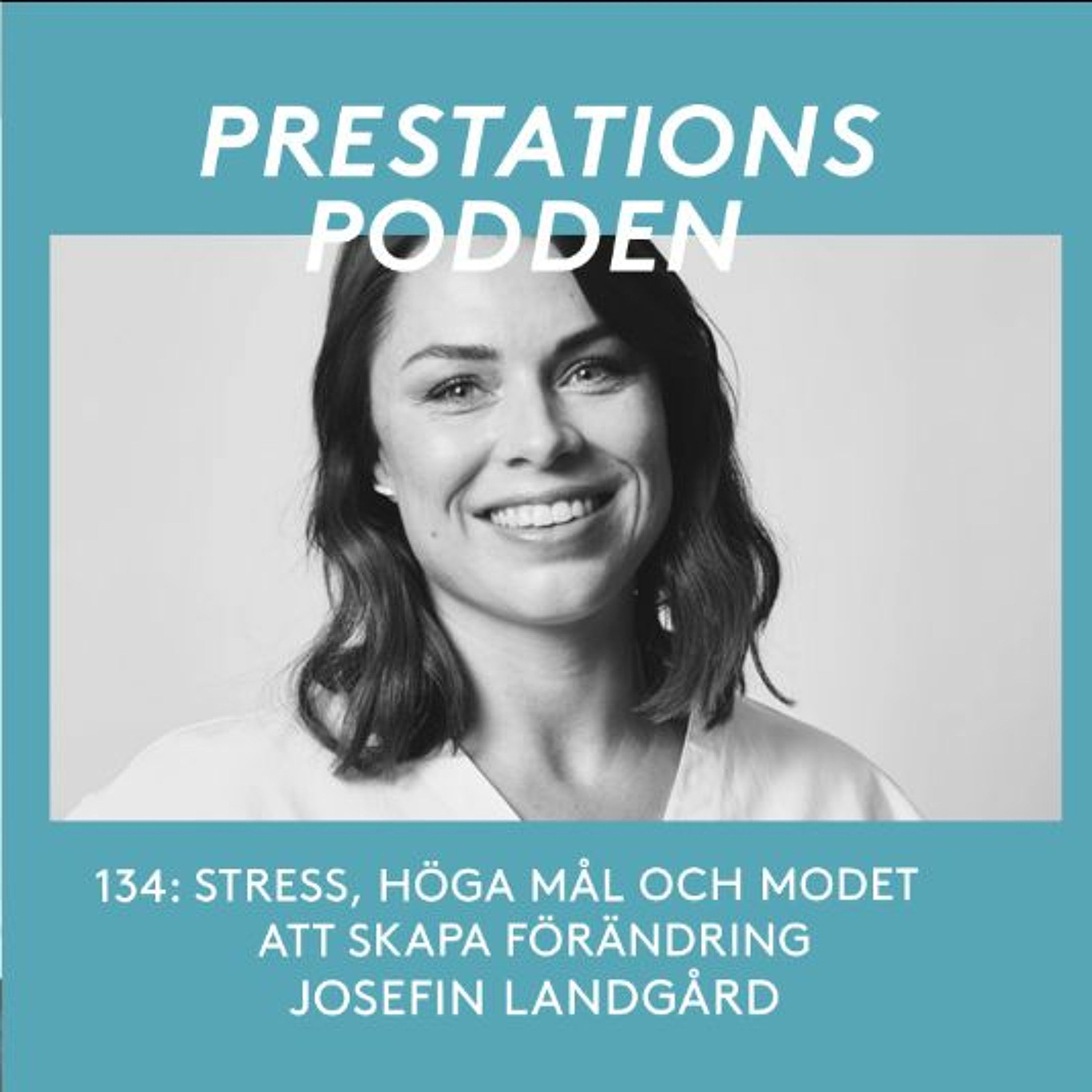 Josefin Landgård: Stress, höga mål och modet att skapa förändring episode artwork