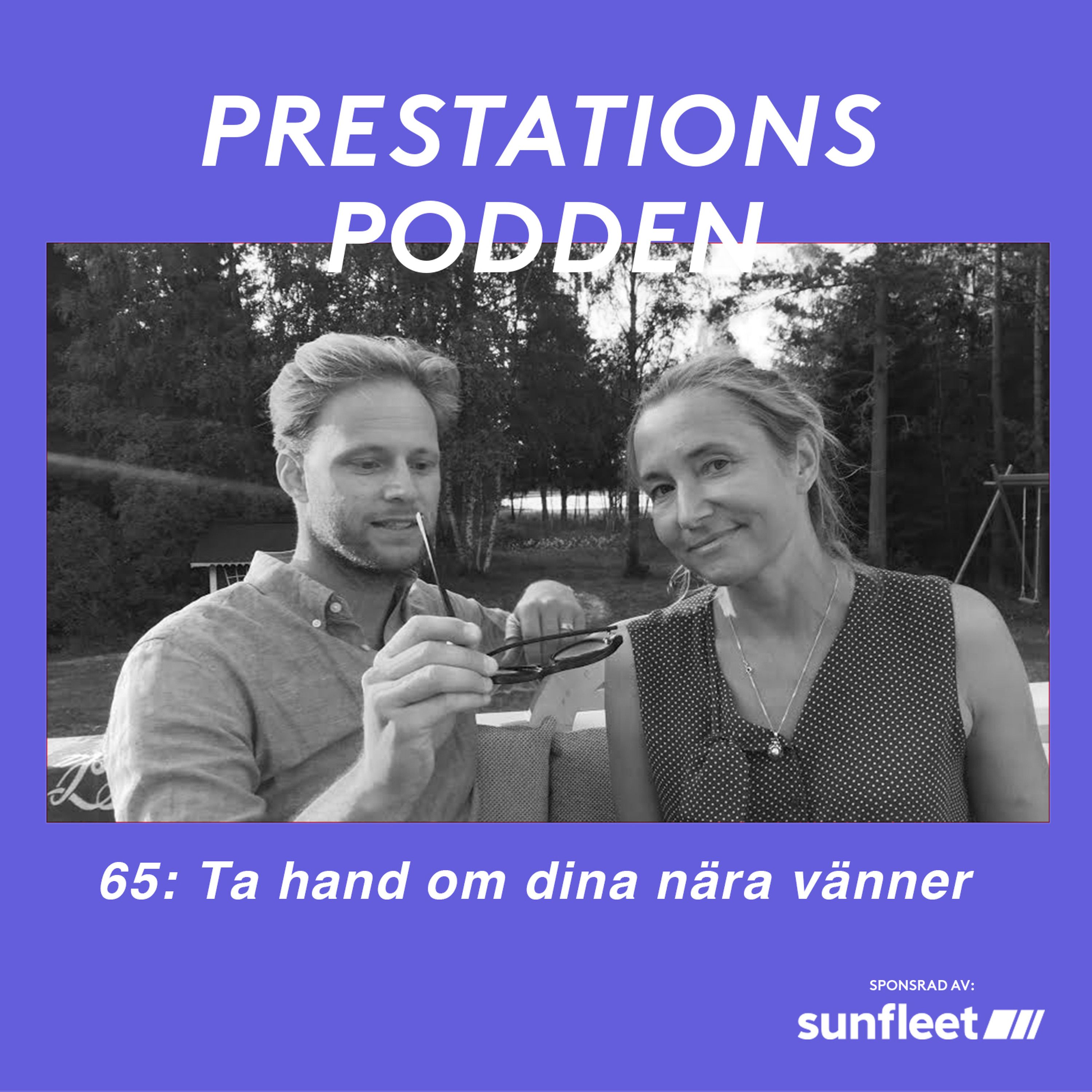 65: Ta hand om dina nära vänner episode artwork