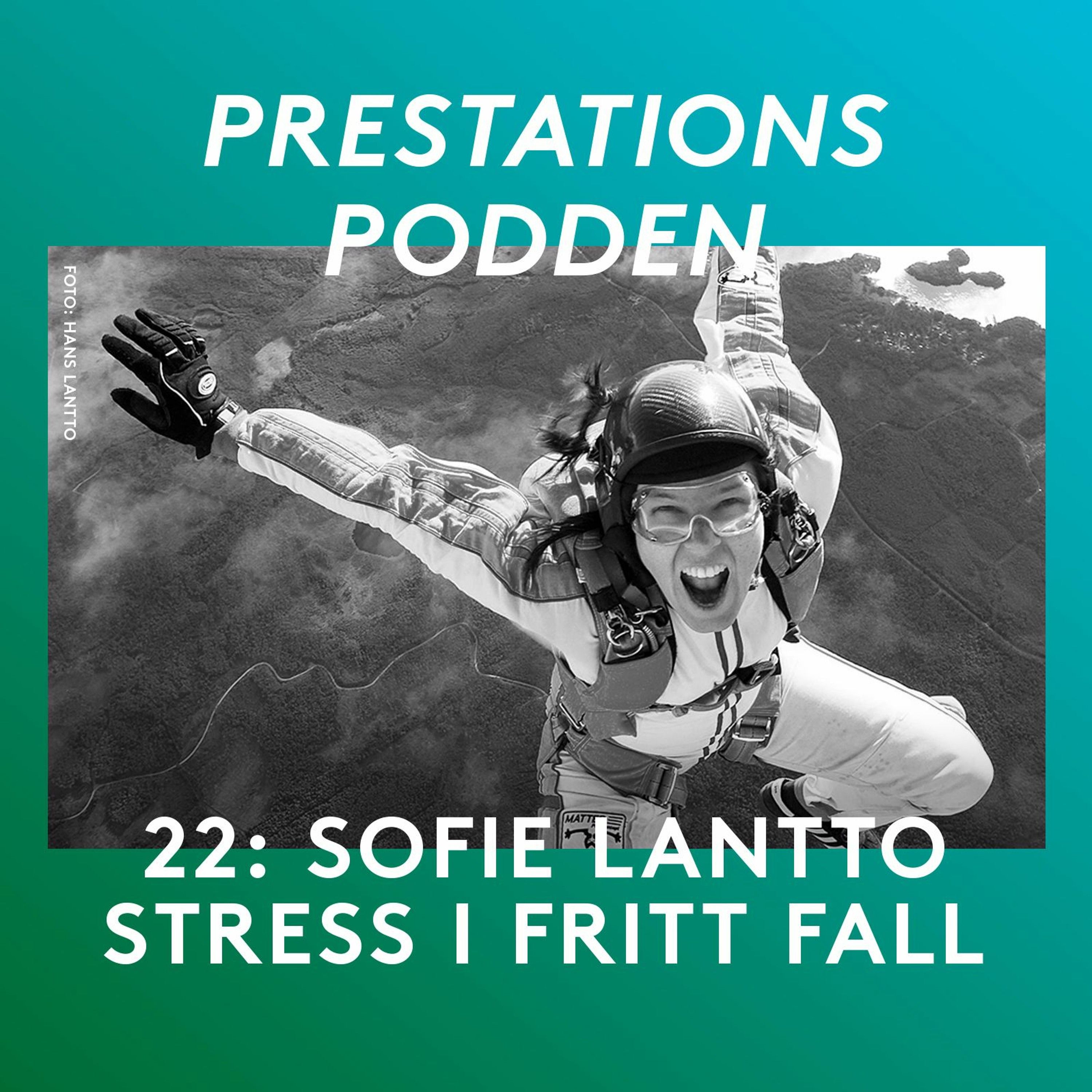 22: Sofie Lantto - Stress i fritt fall episode artwork