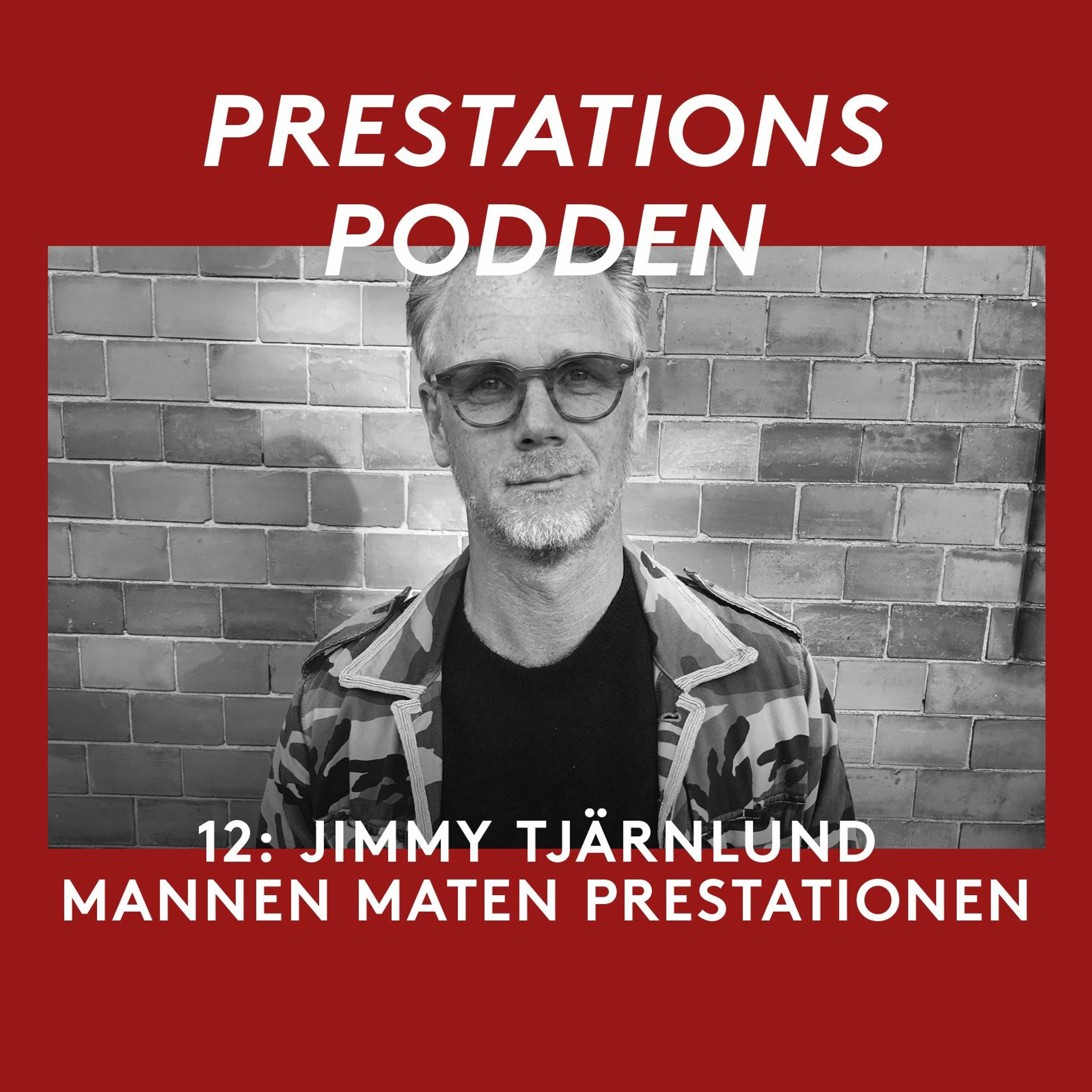 12: Jimmy Tjärnlund (Raw clarity man): Mannen maten prestationen episode artwork