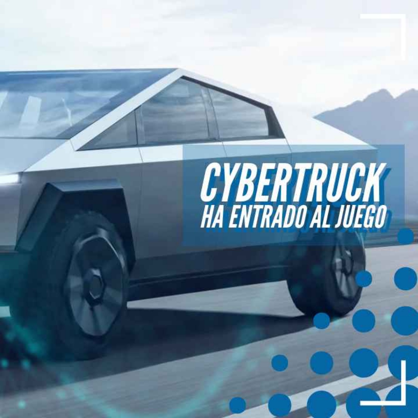 cover art for Llega la Cybertruck - NTX 342