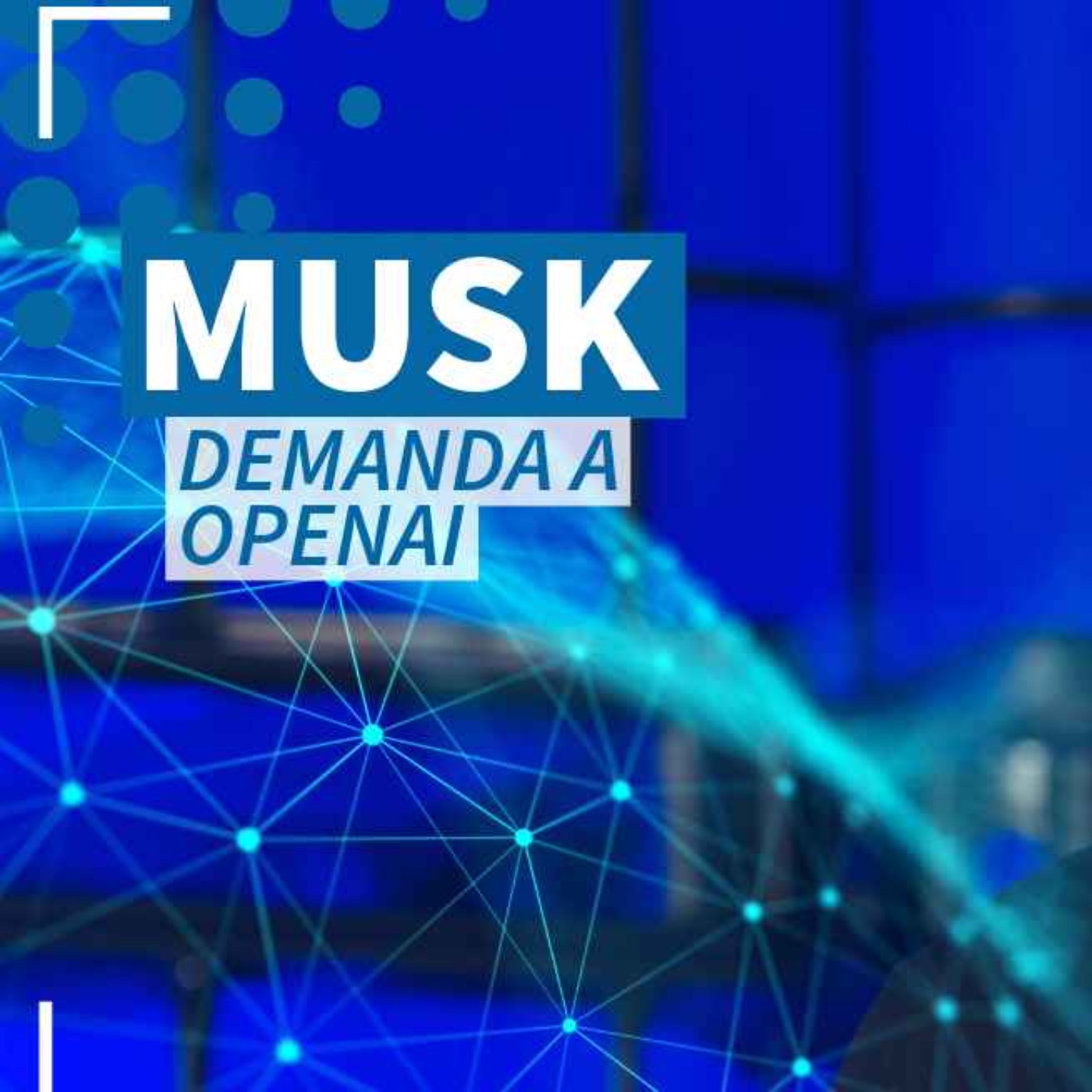 Musk demanda a OpenAI por violación de contrato - NTX 352