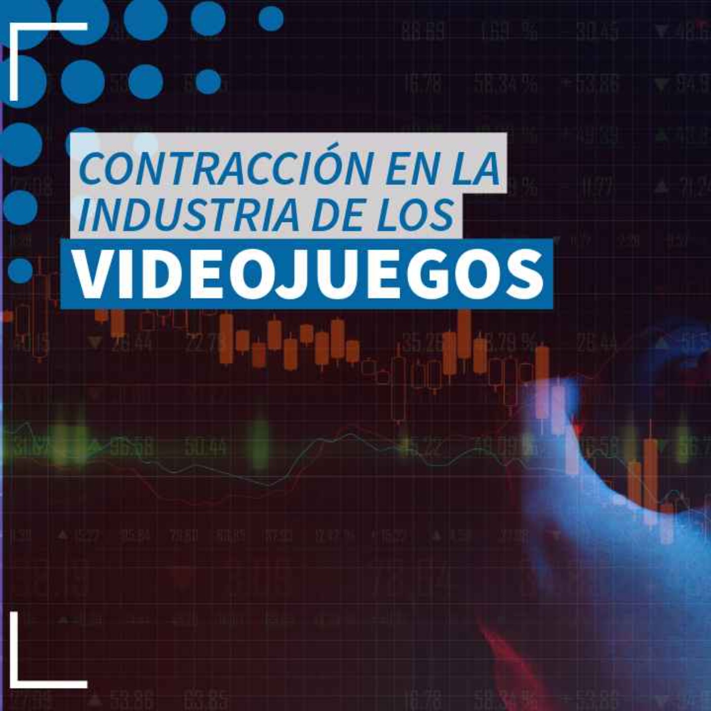 Contracción en la industria de los videojuegos - NTX 379