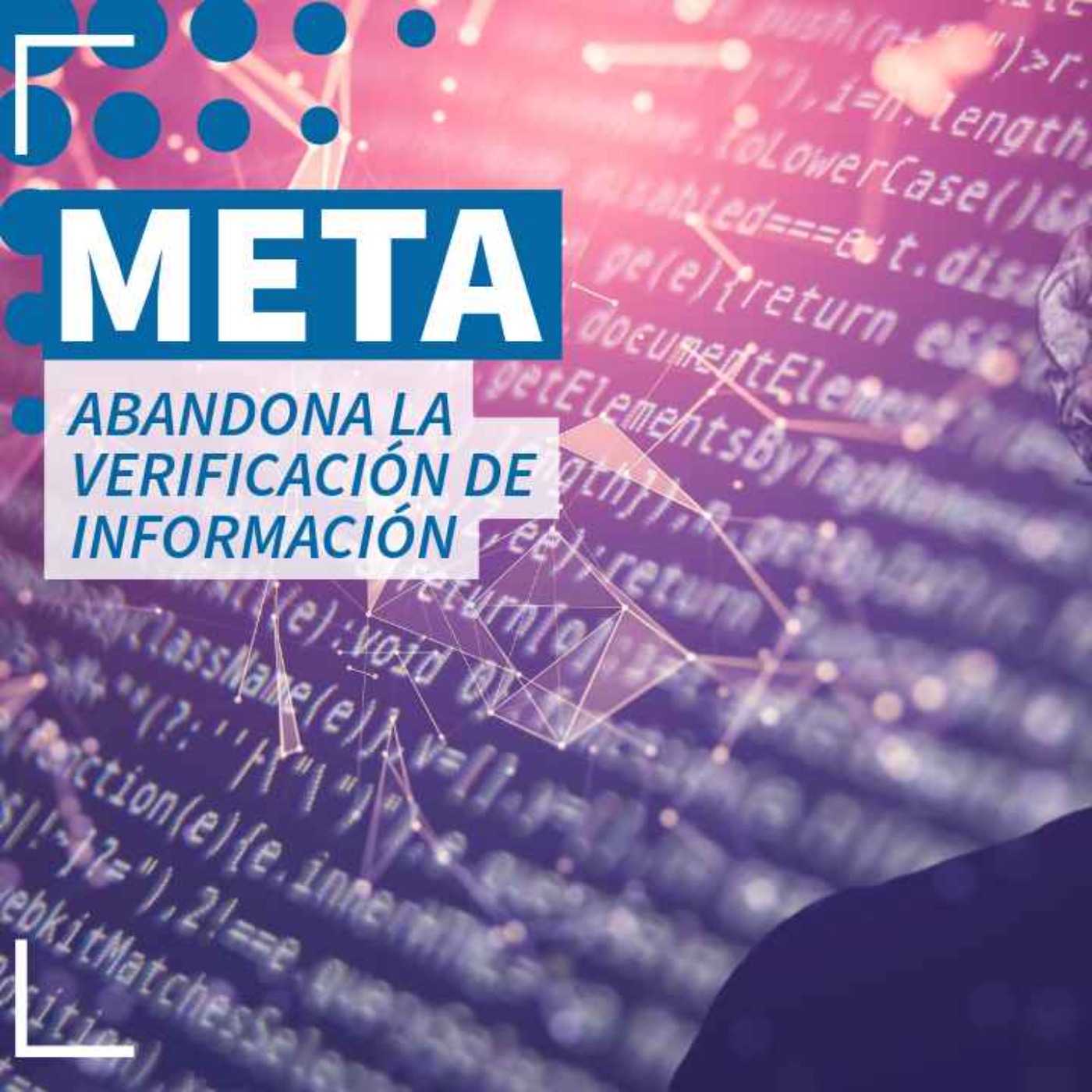 Meta abandona la verificación de información - NTX 395