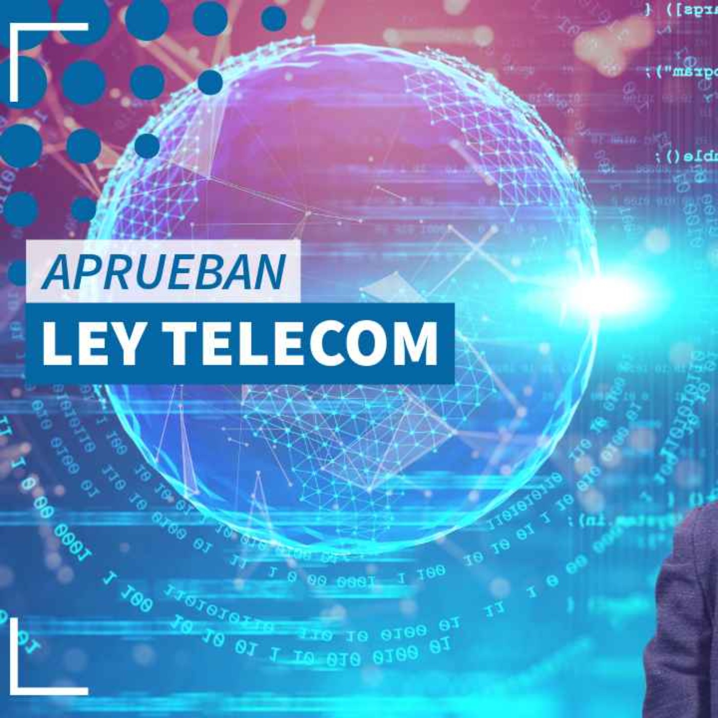 Aprueban Ley Telecom - NTX 417