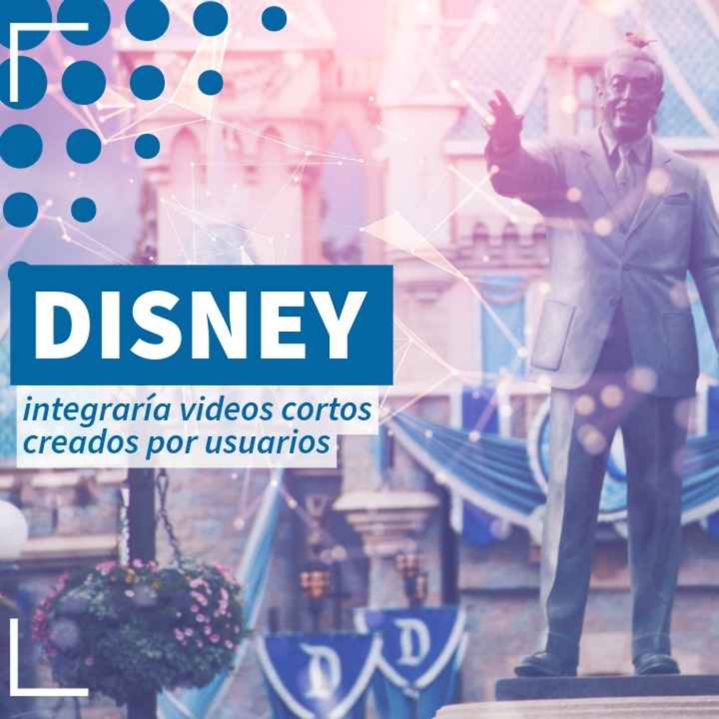 Disney podría ofrecer contenido creado por usuarios - NTX 436