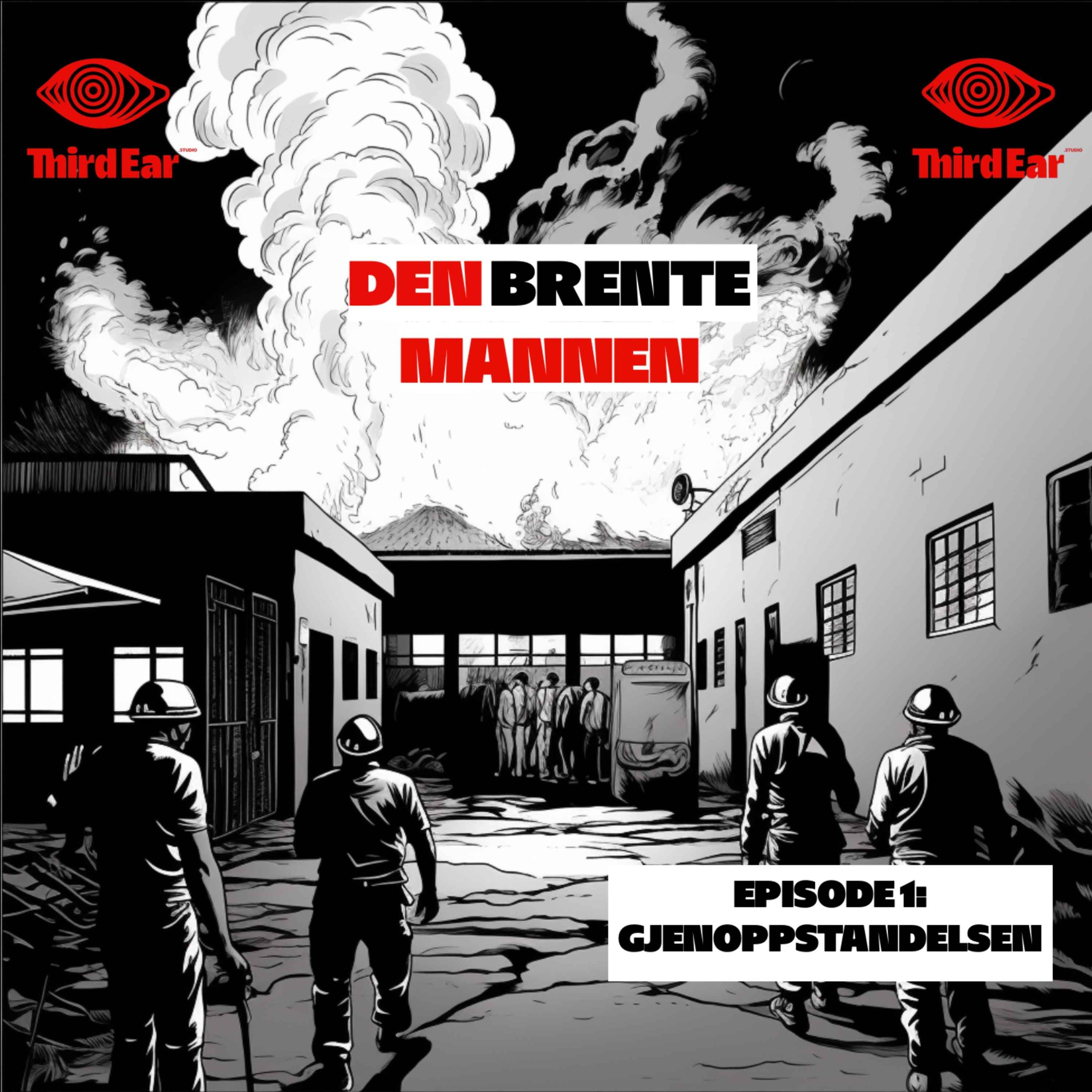 cover art for Den brente mannen 1/5 - Gjenoppstandelse