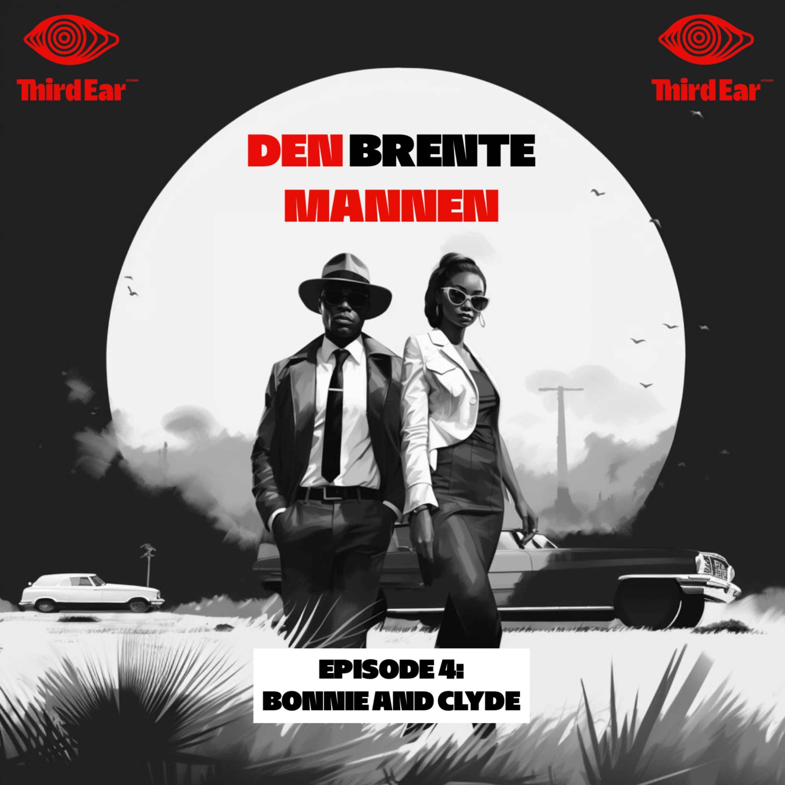 cover art for Den brente mannen 4/5 - Bonnie & Clyde