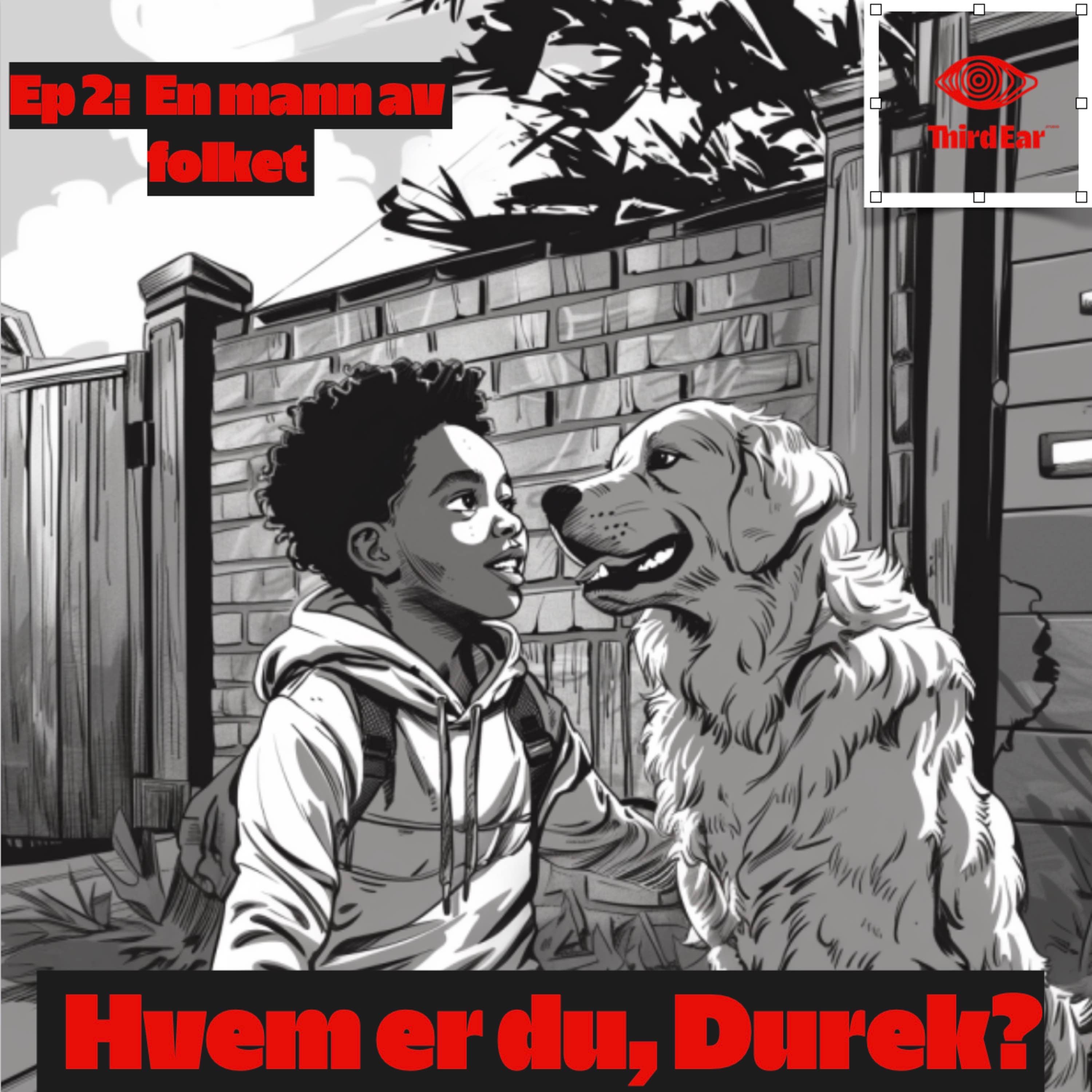 Hvem er du, Durek? 2/4 En mann av folket