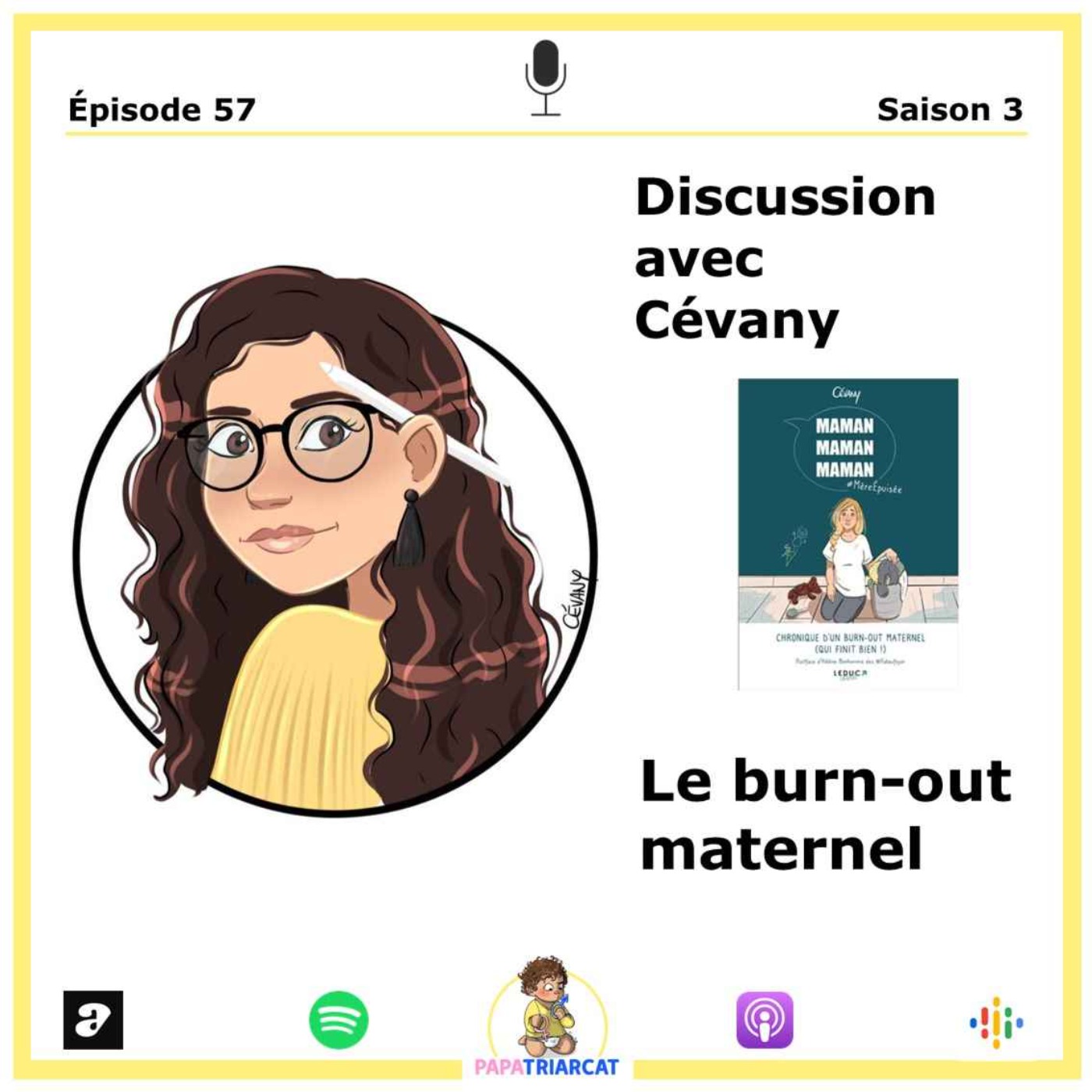 #57 - Le burn-out maternel - Discussion avec Cévany