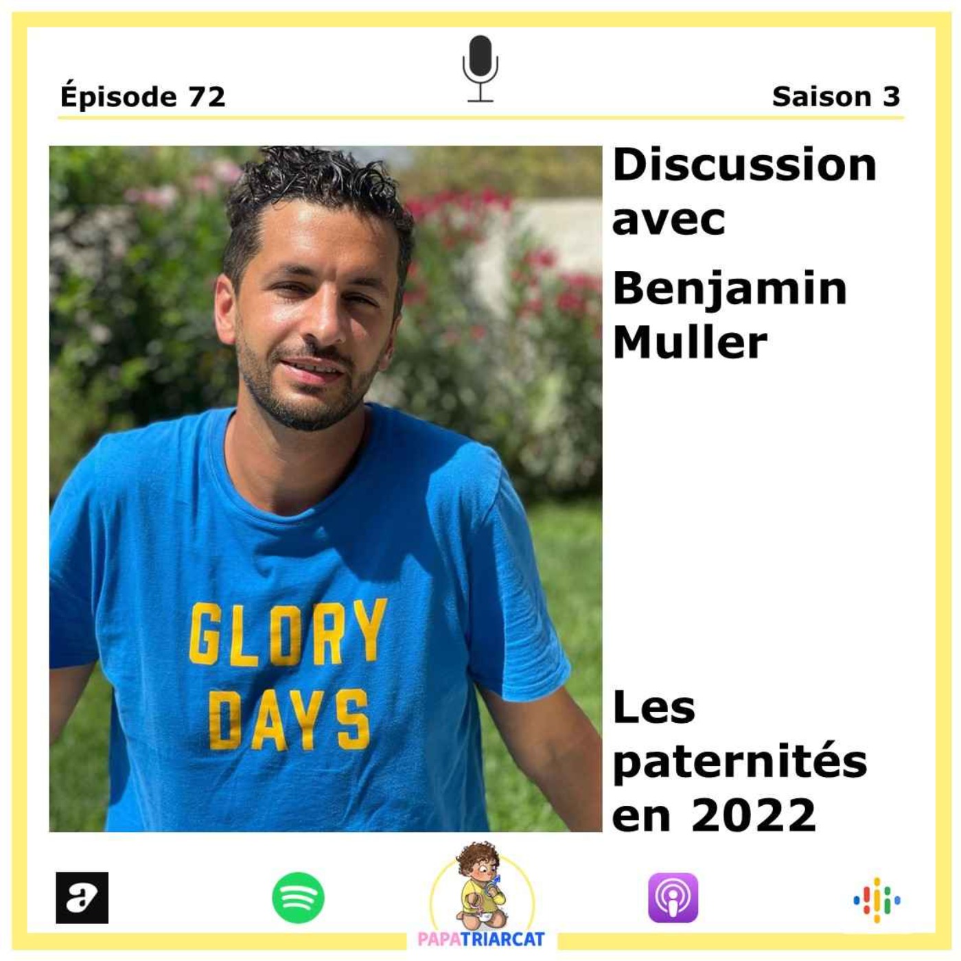 #72 - Les paternités en 2022 - Discussion avec Benjamin Muller