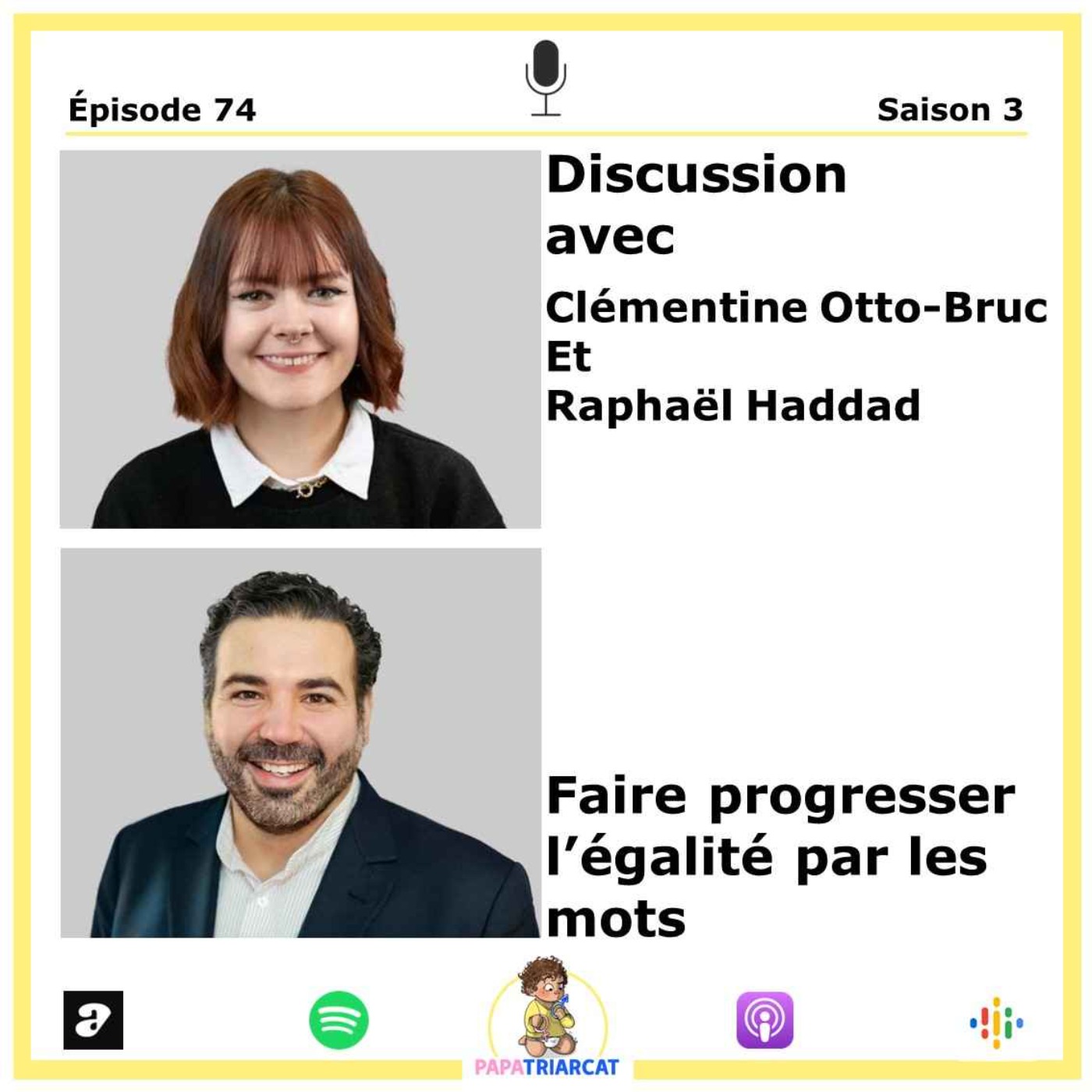 #74 - Faire progresser l’égalité par les mots - Discussion avec Clémentine Otto-Bruc et Raphaël Haddad