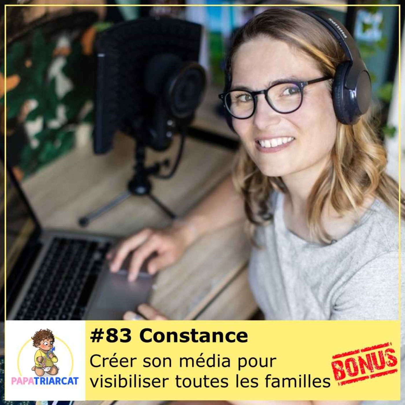 DECOUVERTE BONUS #83 - Créer son média pour visibiliser toutes les familles - Constance