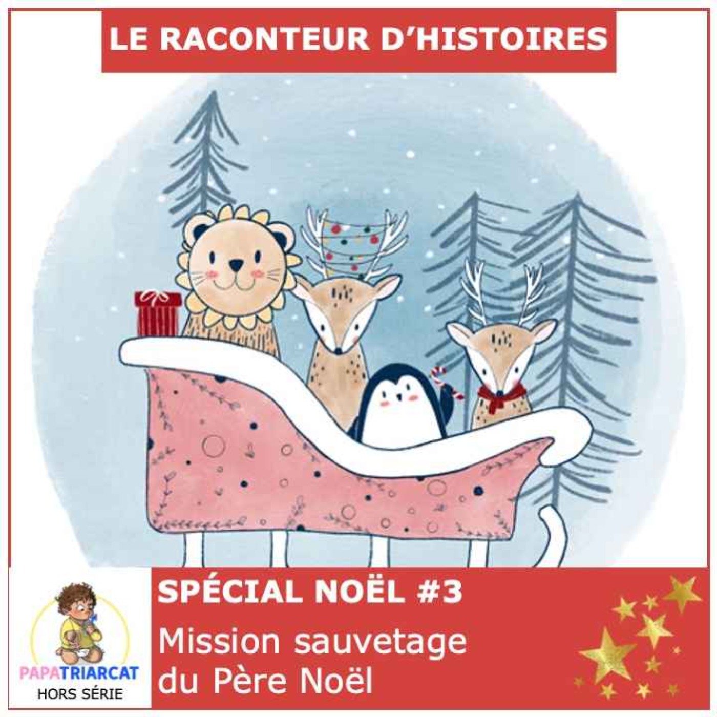 Hors série Spécial Noël #3 - Mission sauvetage du Père Noël - Le raconteur d'histoires