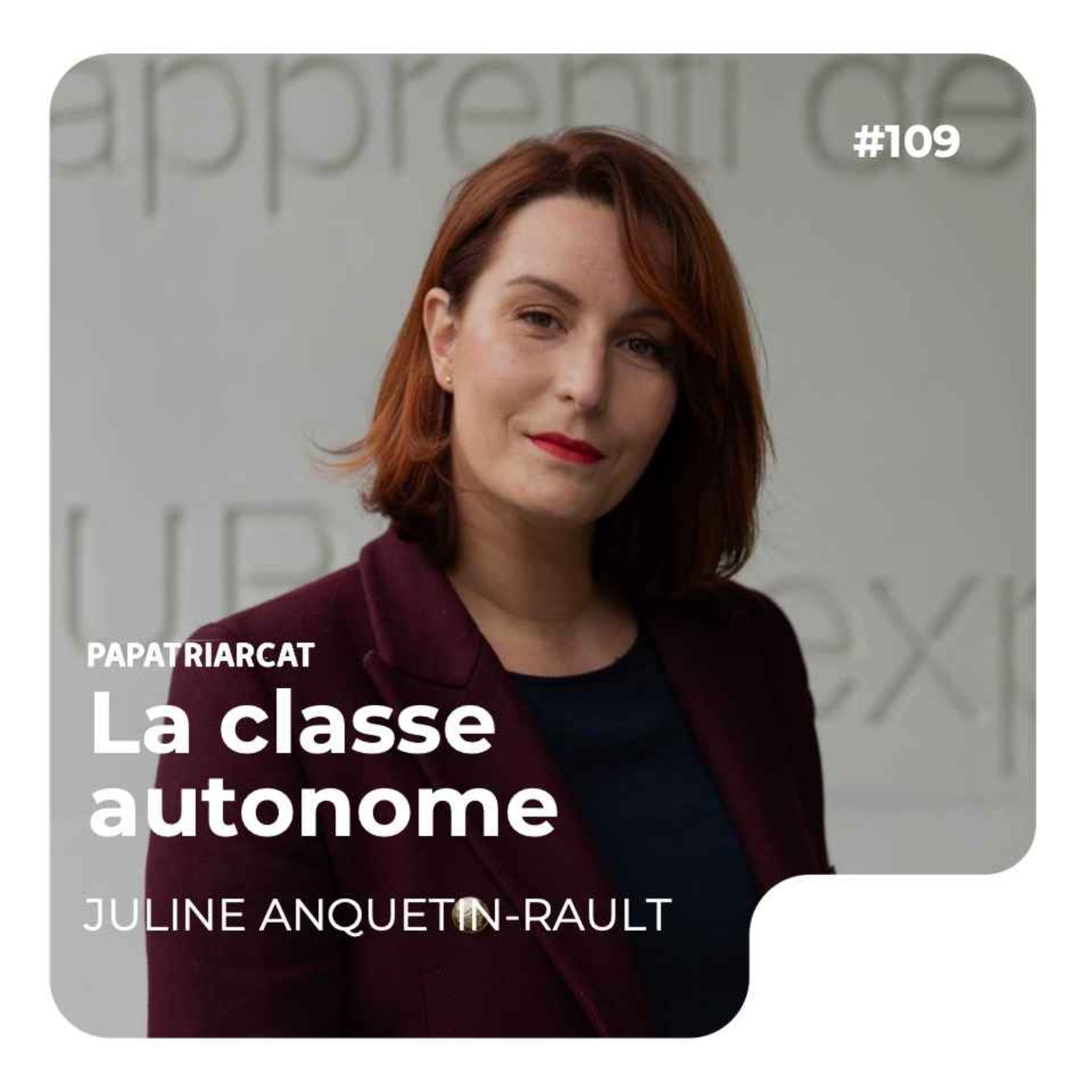 #109 - La classe autonome - Juline Anquetin-Rault