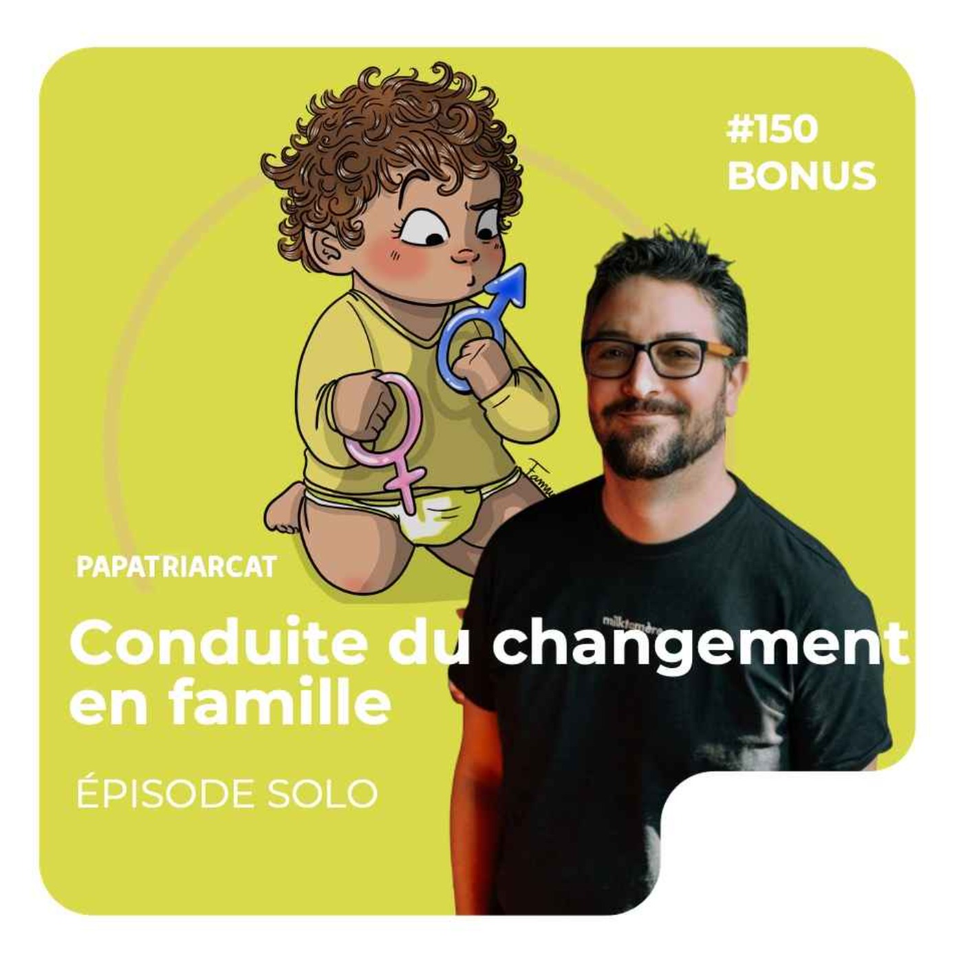 cover art for BONUS #150 - Conduite du changement en famille - Épisode solo