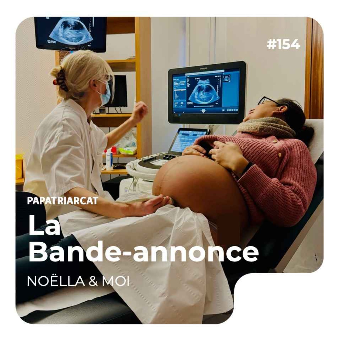 cover art for BANDE-ANNONCE #154 - Une grossesse entre espoir et inquiétude - Noëlla & moi