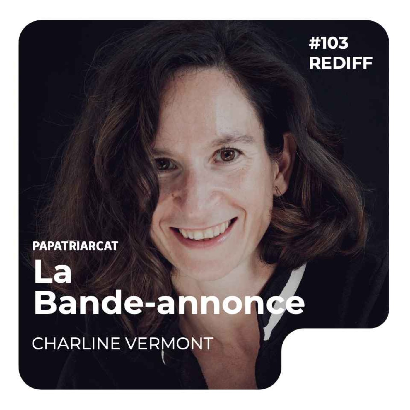 BANDE ANNONCE REDIFF #103 - Corps, amour et sexualité - Charline Vermont - podcast episode cover