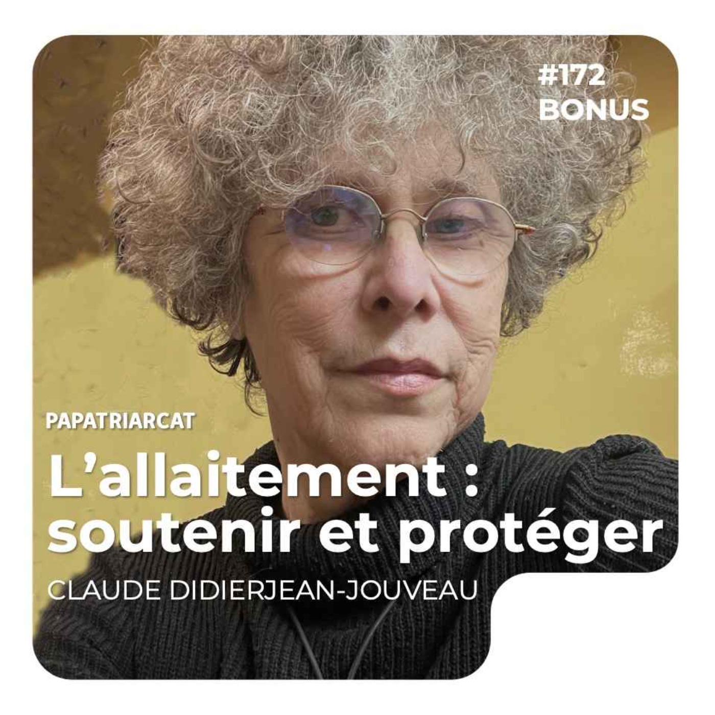 DÉCOUVERTE BONUS #172 - L'allaitement : soutenir et protéger - Claude Didierjean Jouveau