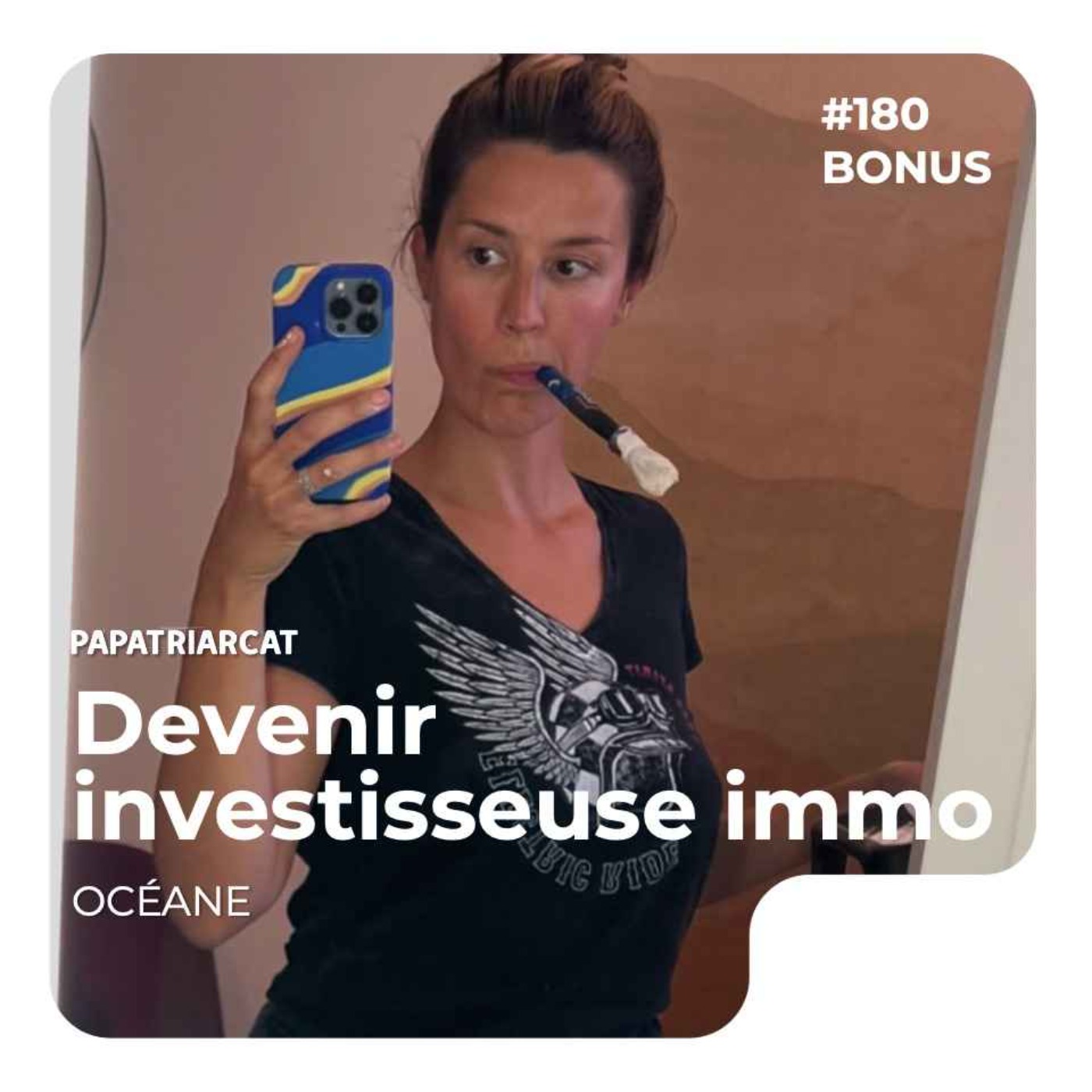 DÉCOUVERTE BONUS #180 - Devenir investisseuse immo - Océane