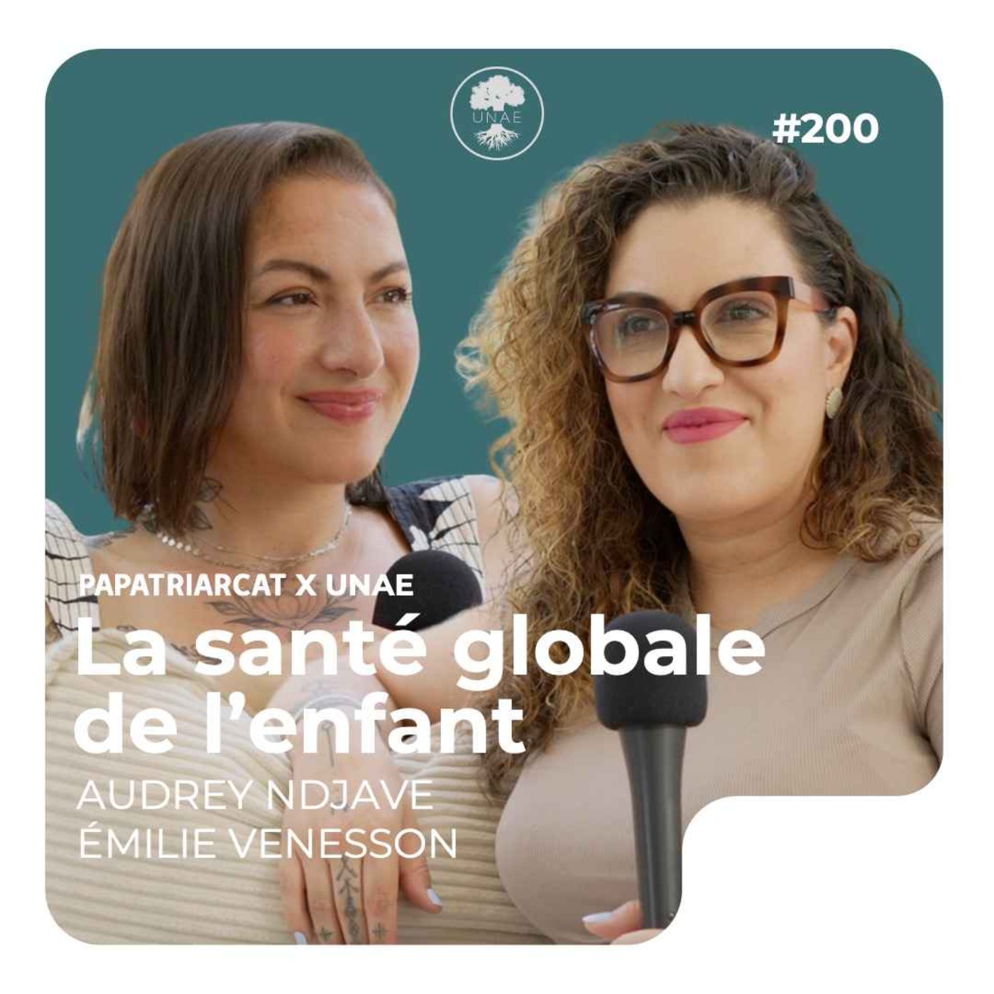 Papatriarcat - #200 - La santé globale de l'enfant - Audrey Ndjave et Émilie Venesson