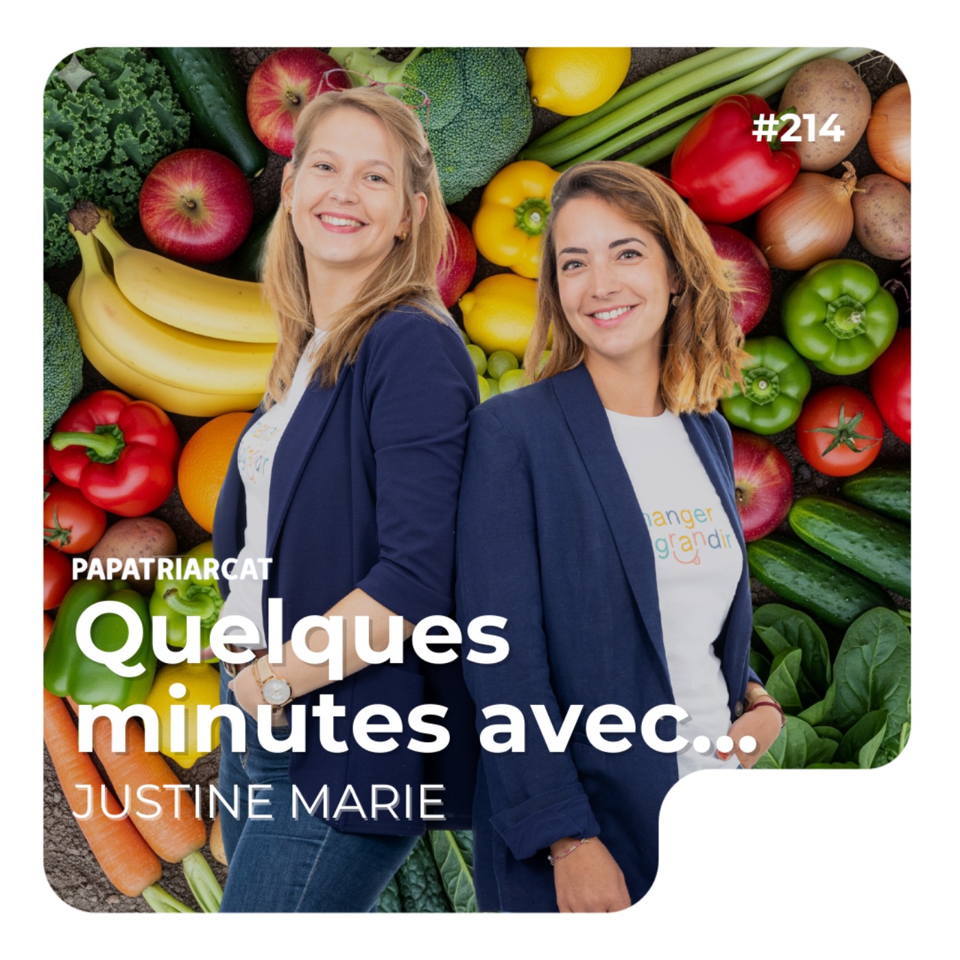 Quelques minutes avec Justine Marie de Manger & grandir. 