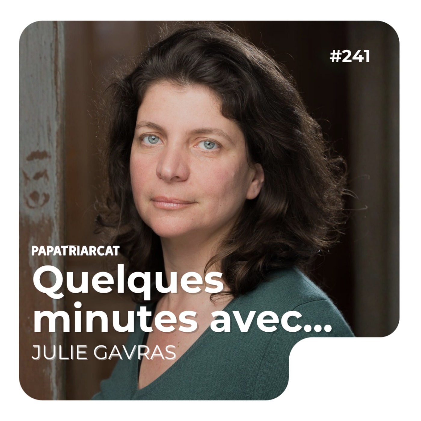 Quelques minutes avec Julie Gavras