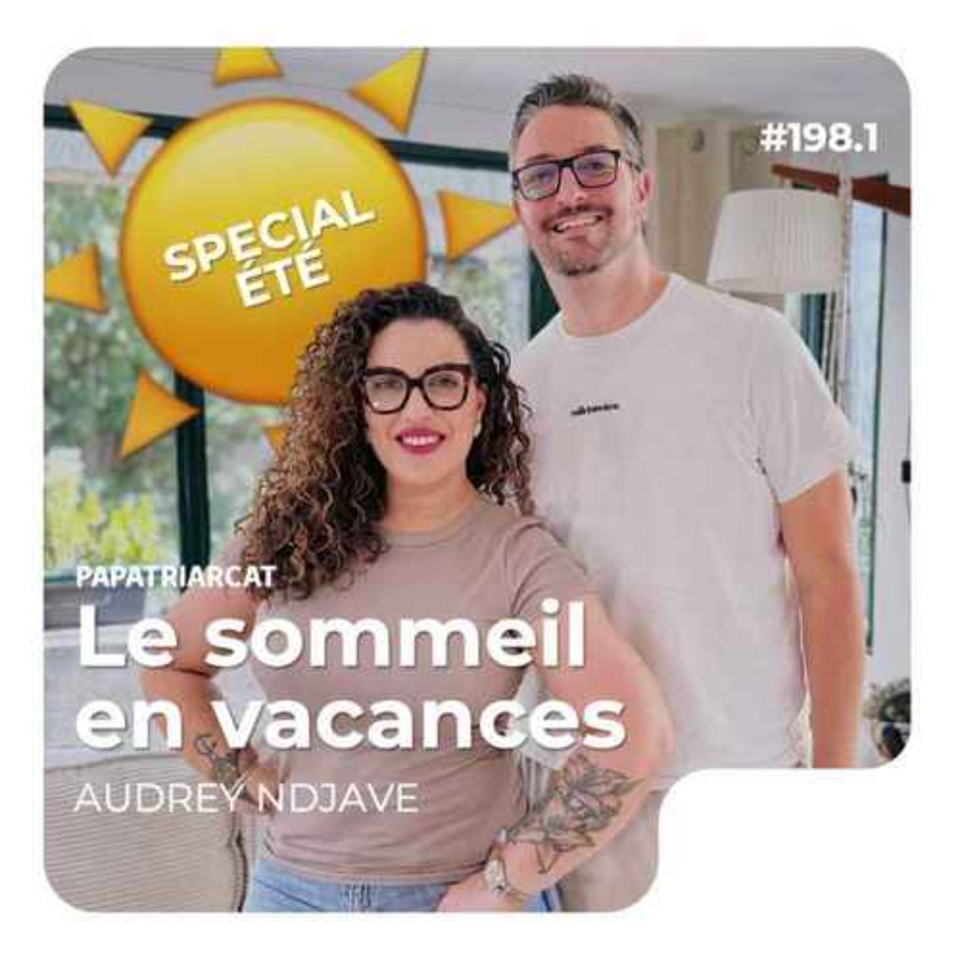 #198.1 - Le sommeil en vacances - Audrey Ndjave
