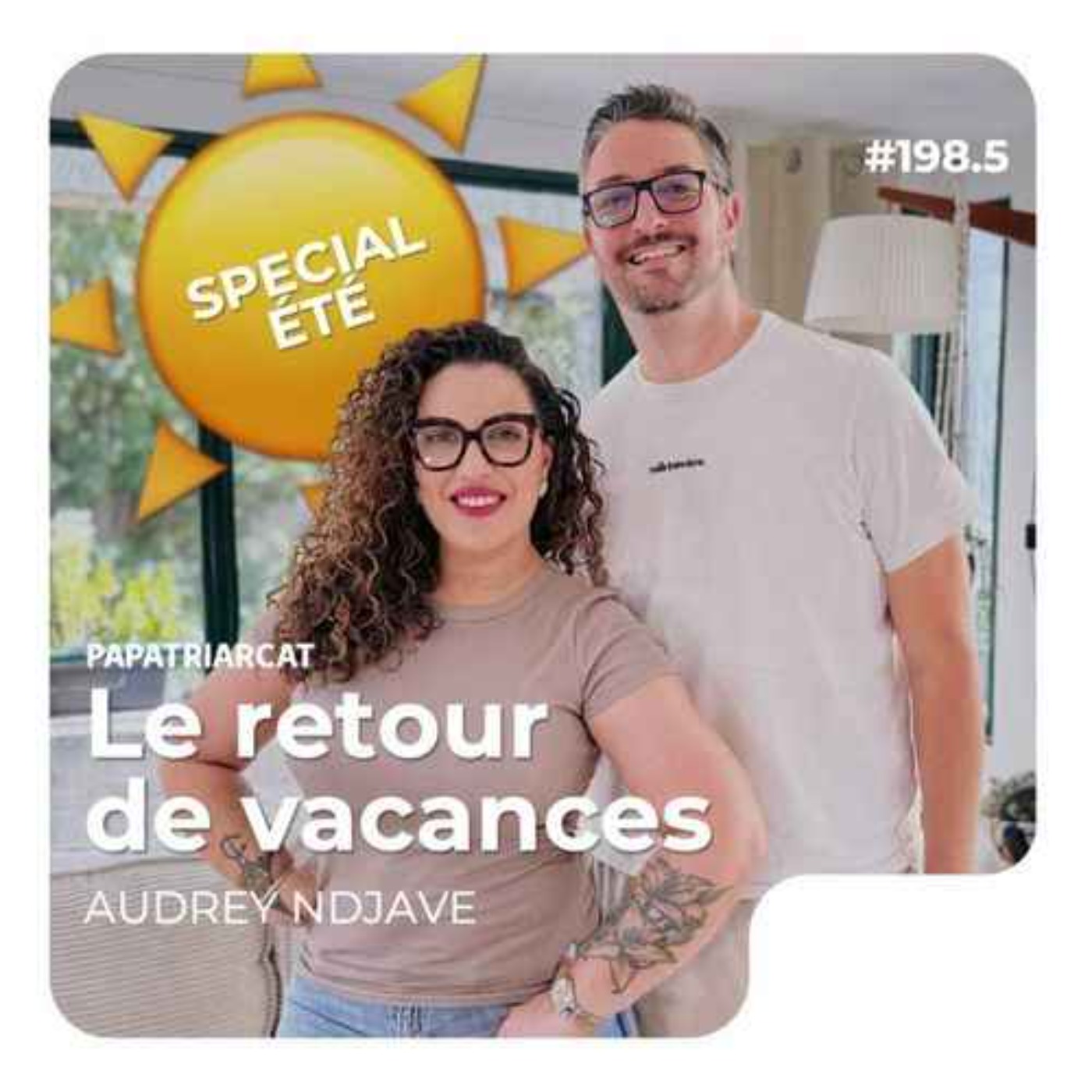 #198.5 - Le retour de vacances - Audrey Ndjave