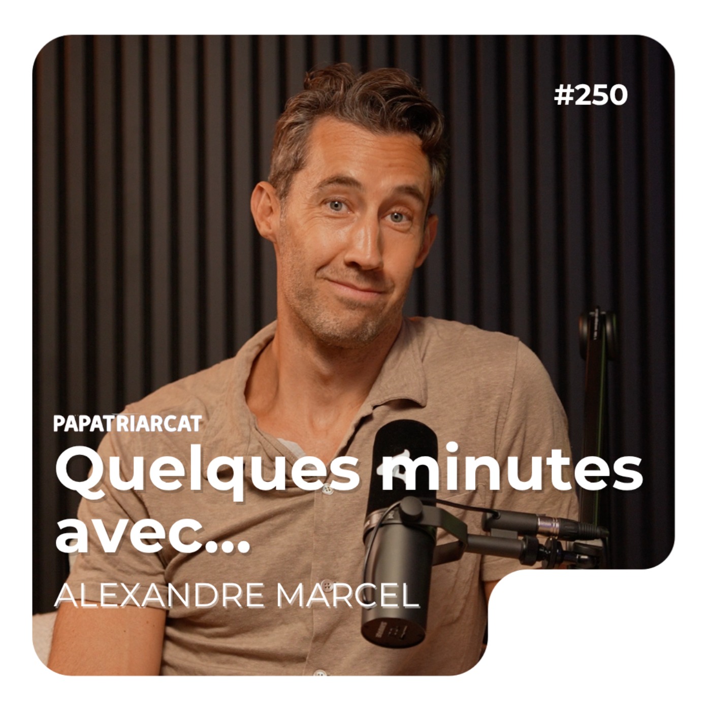 Quelques minutes avec Alexandre Marcel episode artwork