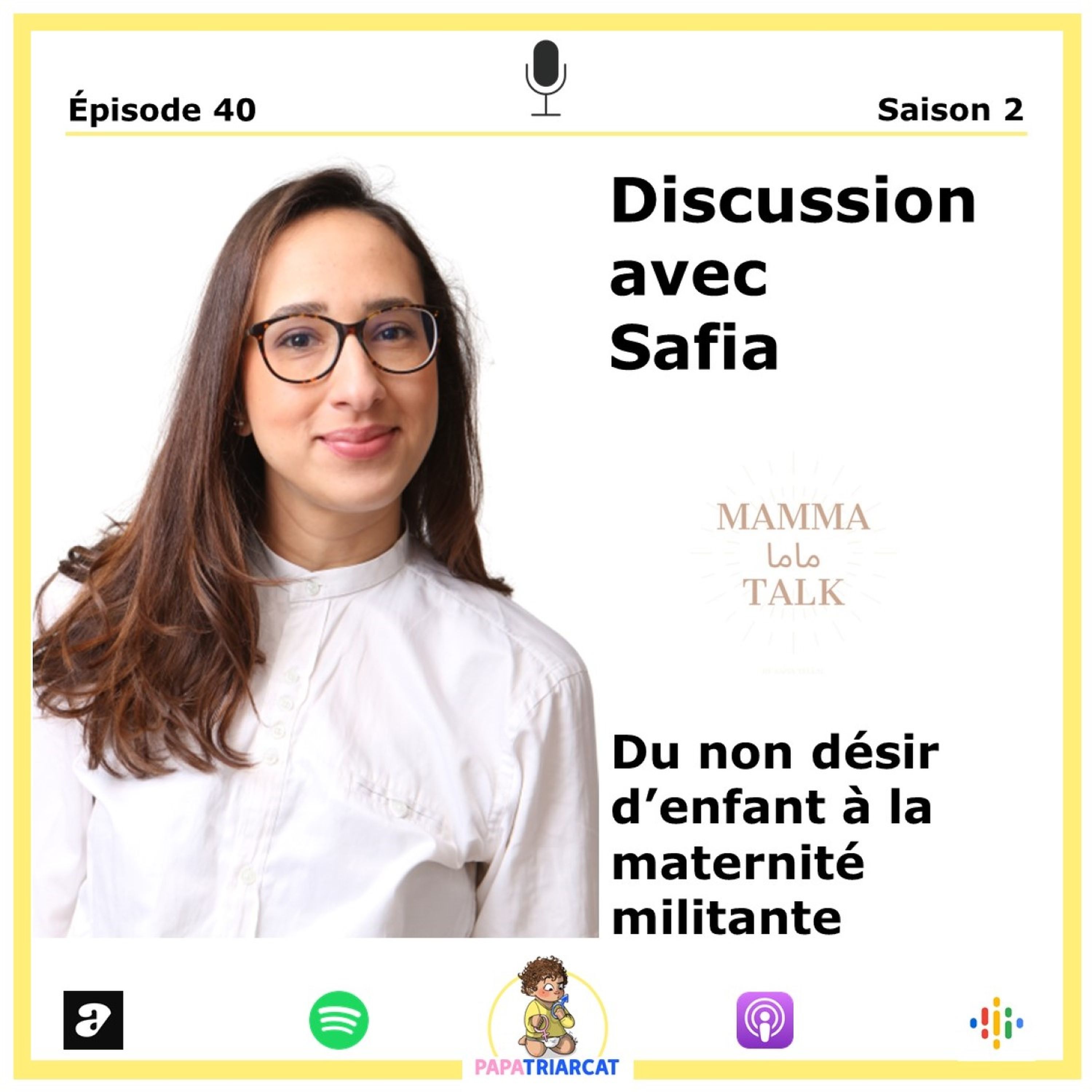 #40 - Du non désir d'enfant à la maternité militante - Discussion avec Safia