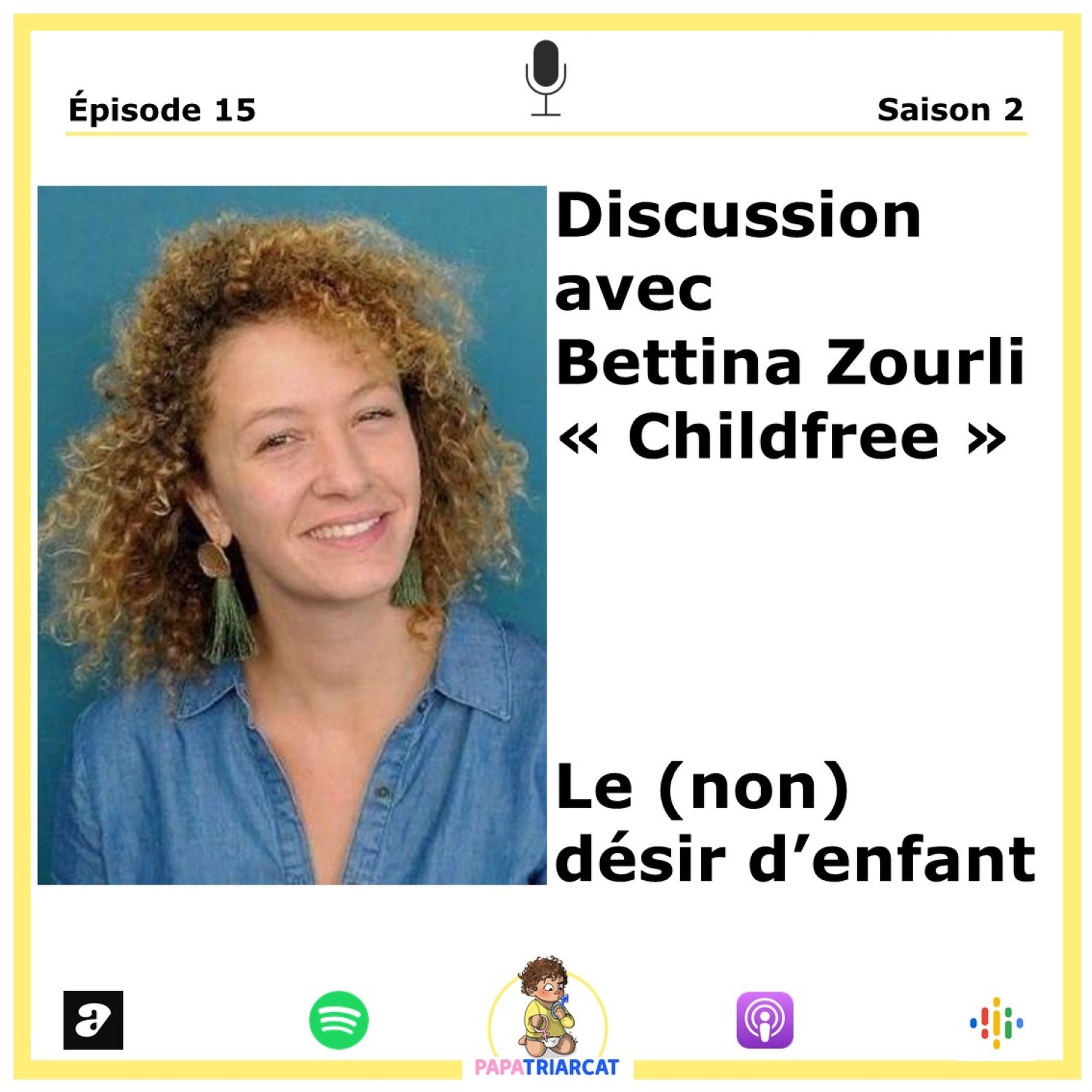 #15 - Le (non) désir d'enfant avec Bettina Zourli 