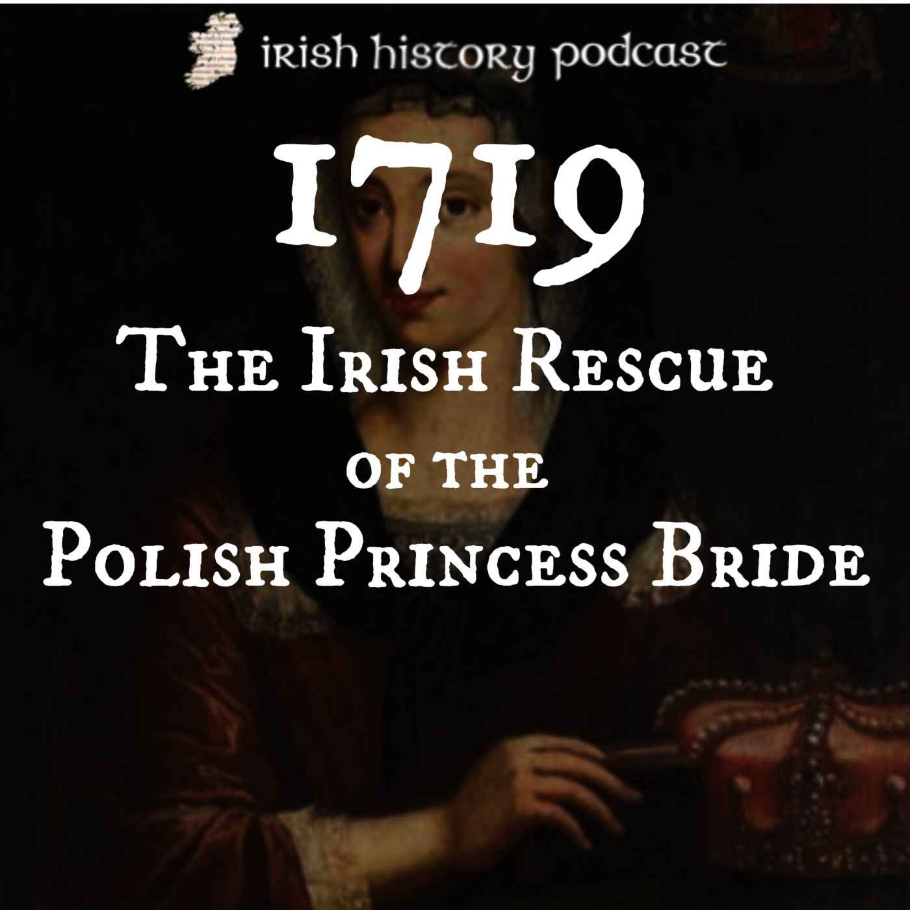 cover of episode 1719: The Irish Rescue of the Polish Princess Bride