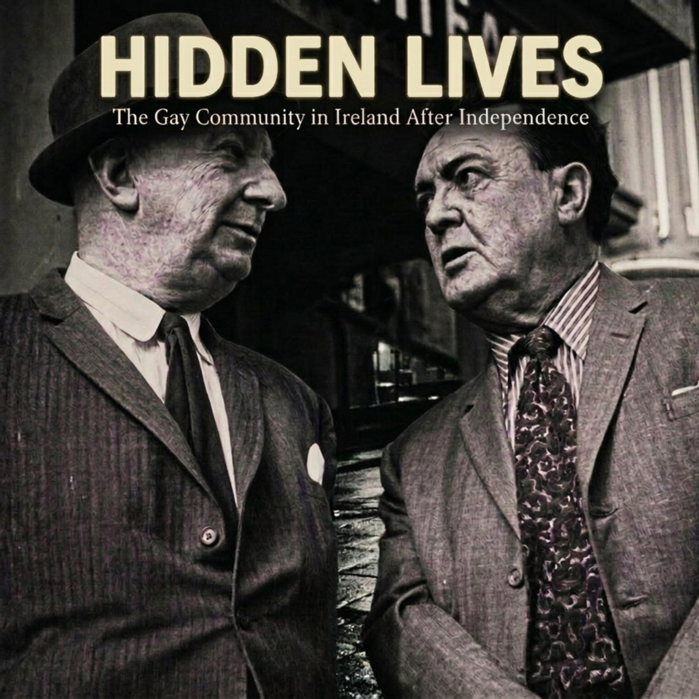 Hidden Lives: The Gay Community in Post-Independence Ireland