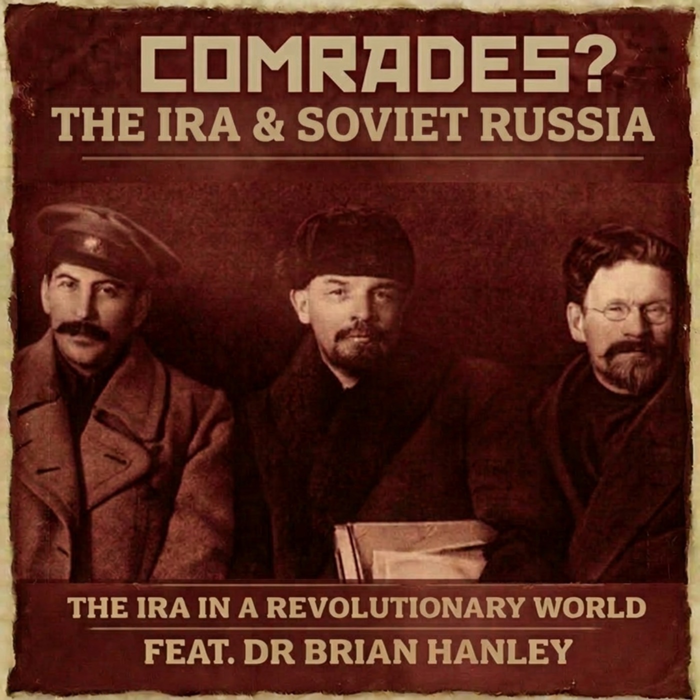 Comrades in Arms? The IRA and Soviet Russia