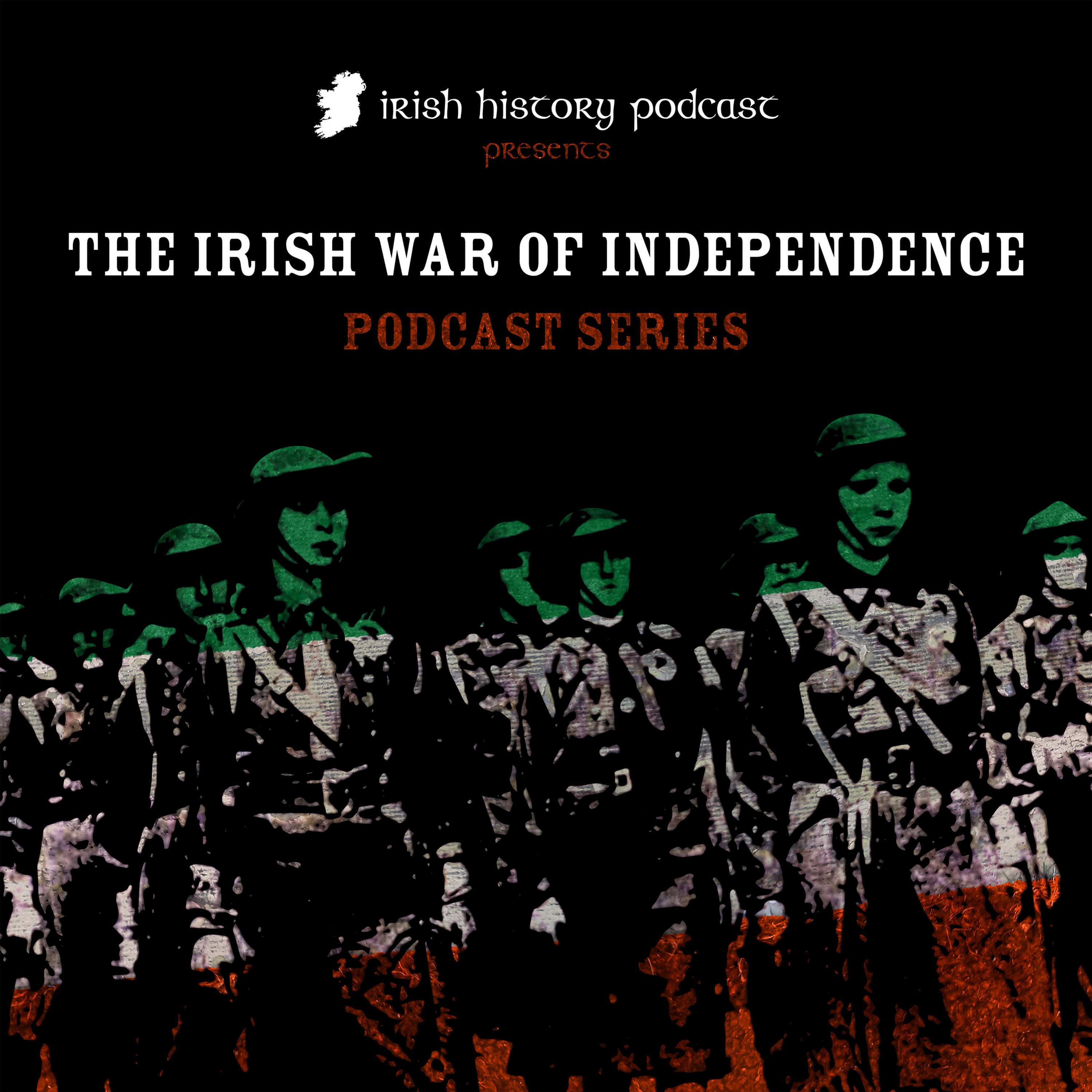 The IRA Campaign in Britain (The War of Independence Part XVII)