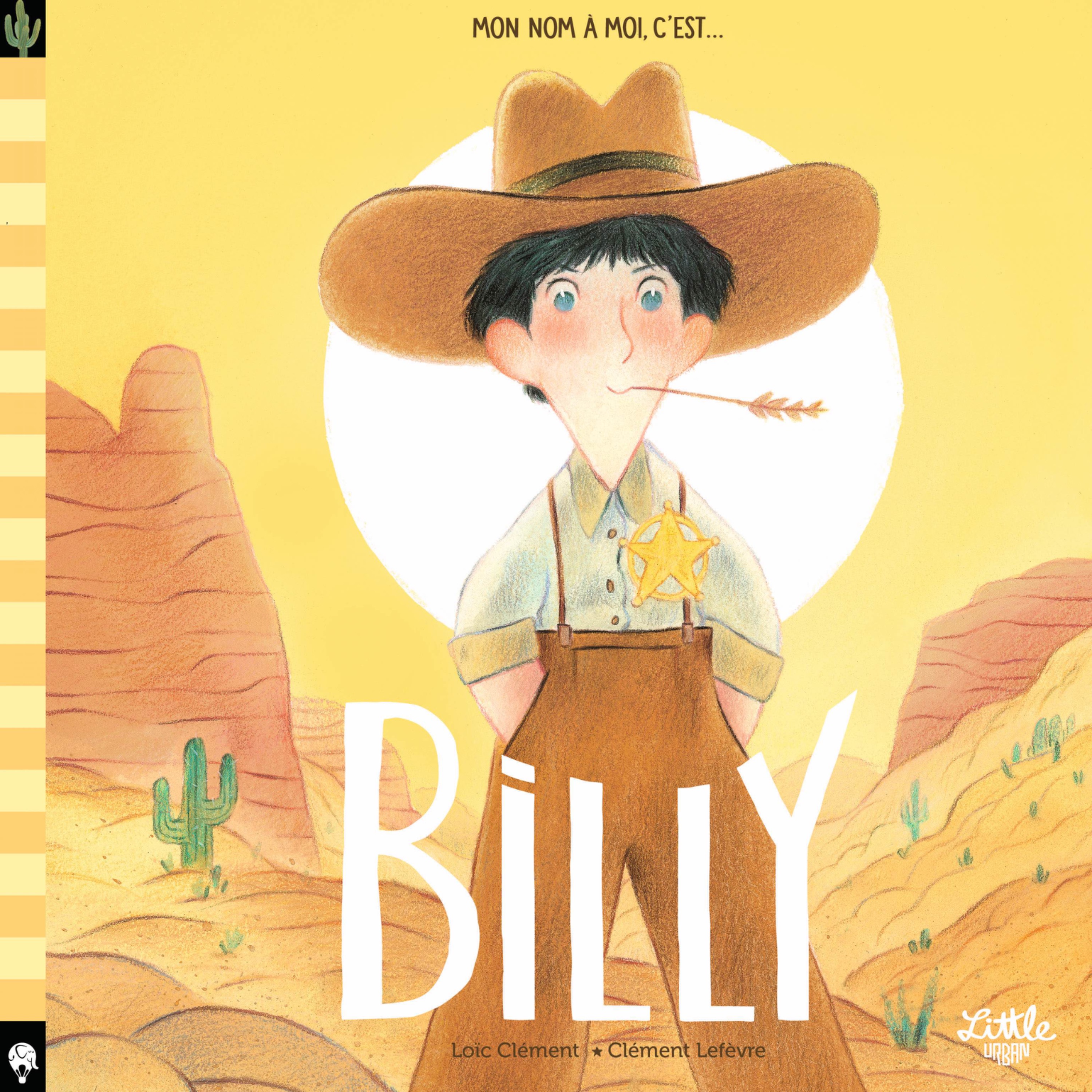 Mon nom à moi c’est Billy