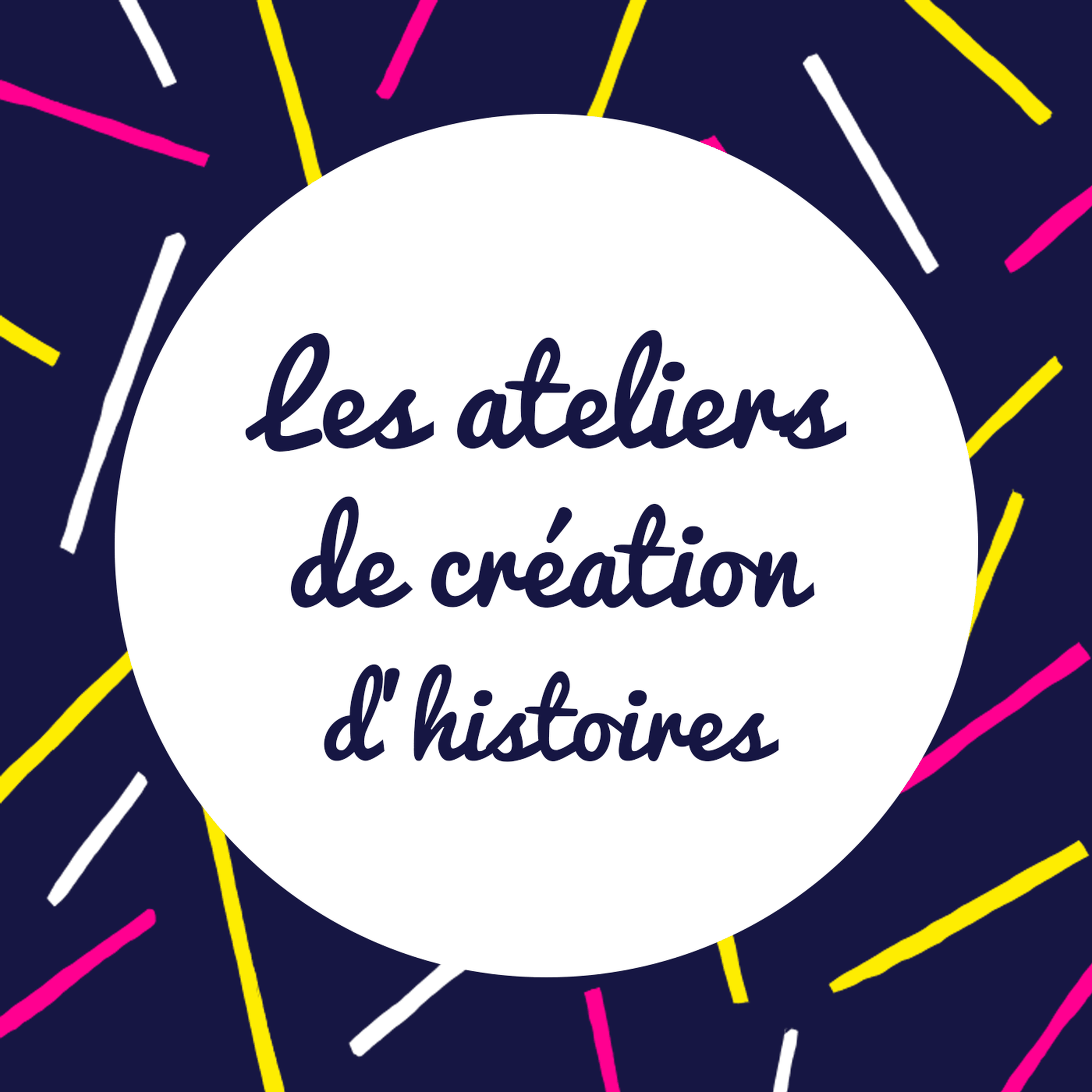 Participez à mes premiers ateliers de création d'histoires !