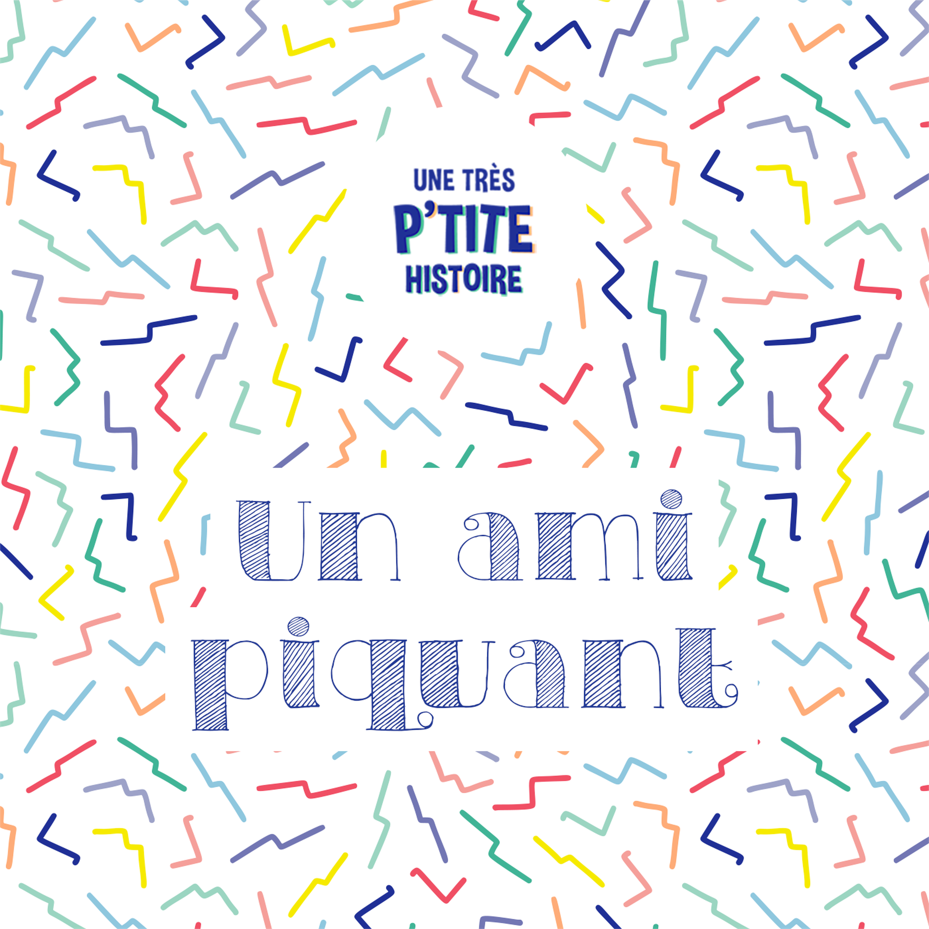 cover art for Un ami piquant