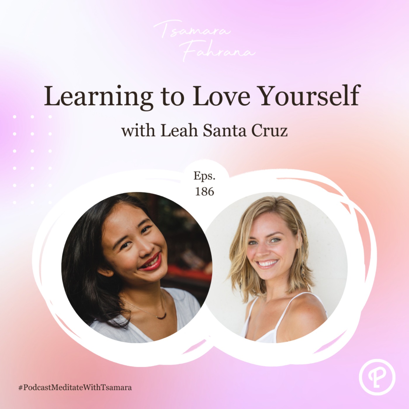 Learning to Love Yourself with Leah Santa Cruz