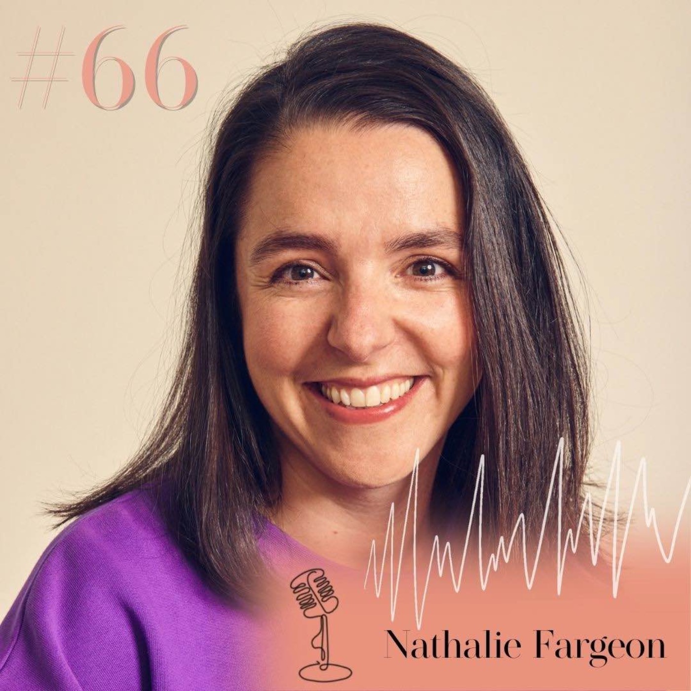 #66 Nathalie Fargeon, émoi émoi : les coulisses d'une love brand à succès