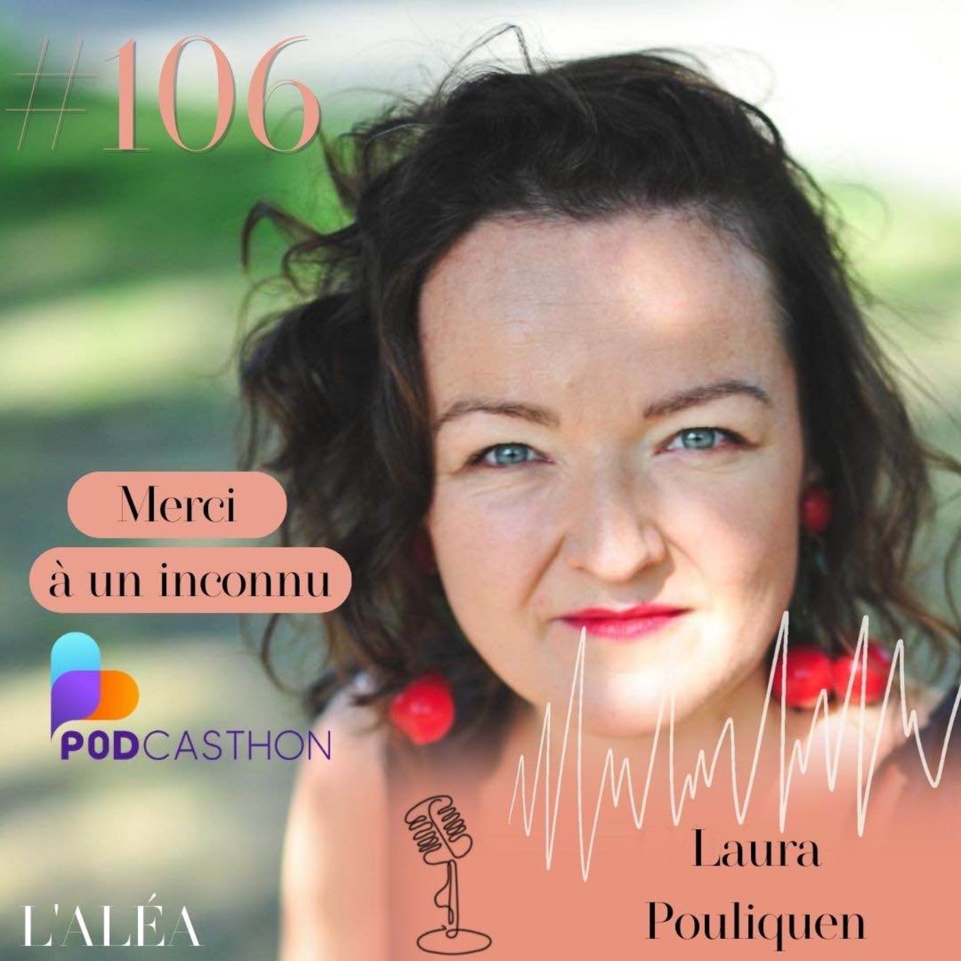 #106 HORS-SÉRIE – Comment améliorer sa vie en disant « Merci » ? Avec Anne Cazaubon #Podcasthon