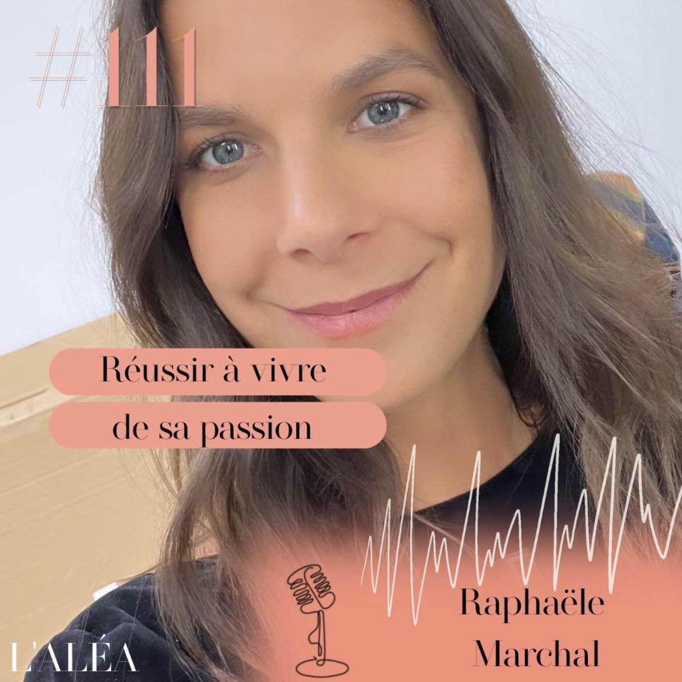 cover art for #111 Raphaële Marchal, du blog food à la TV : réussir à vivre de sa passion 