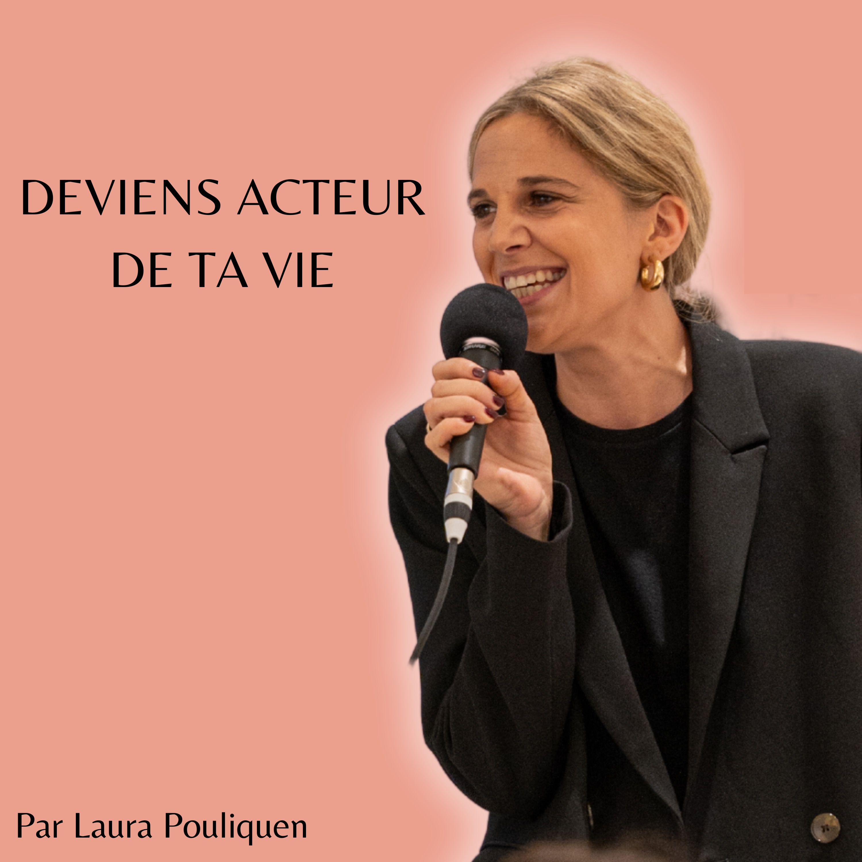 Deviens acteur de ta vie !:Laura Pouliquen