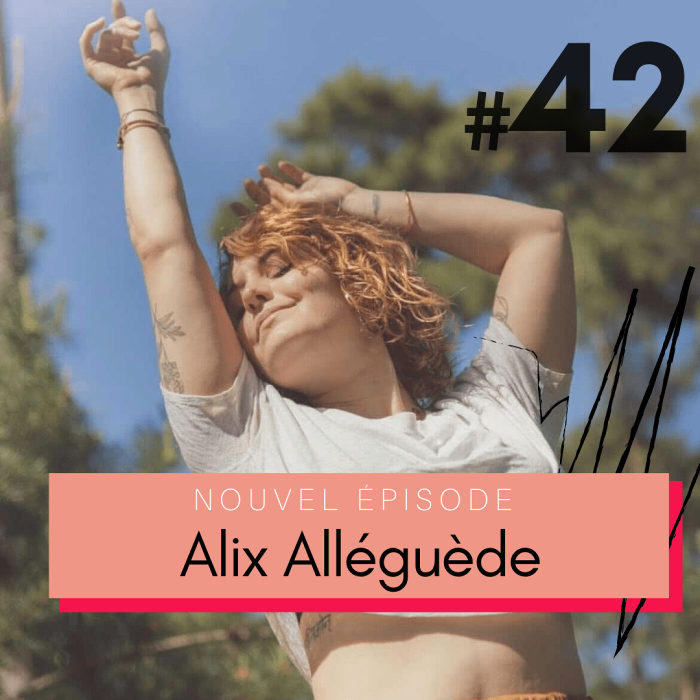 #42 Alix Alléguède : comment reprendre confiance en soi grâce au yoga